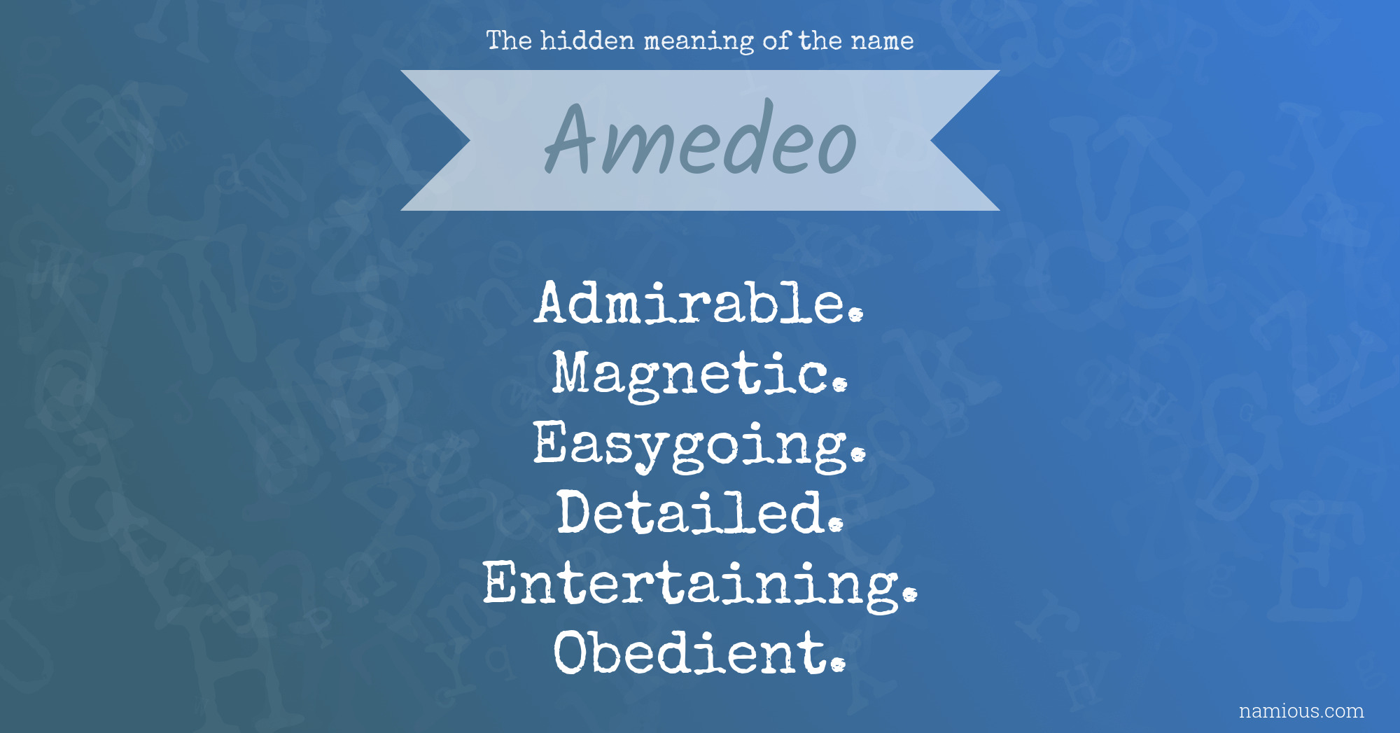 The hidden meaning of the name Amedeo