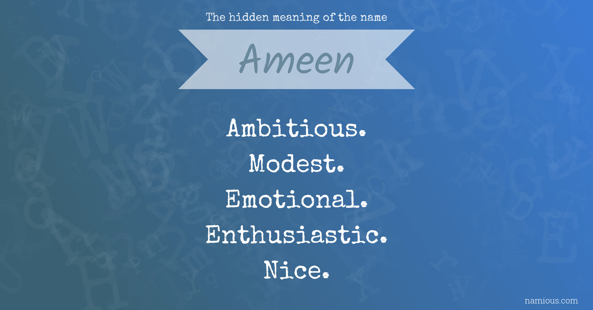 The hidden meaning of the name Ameen