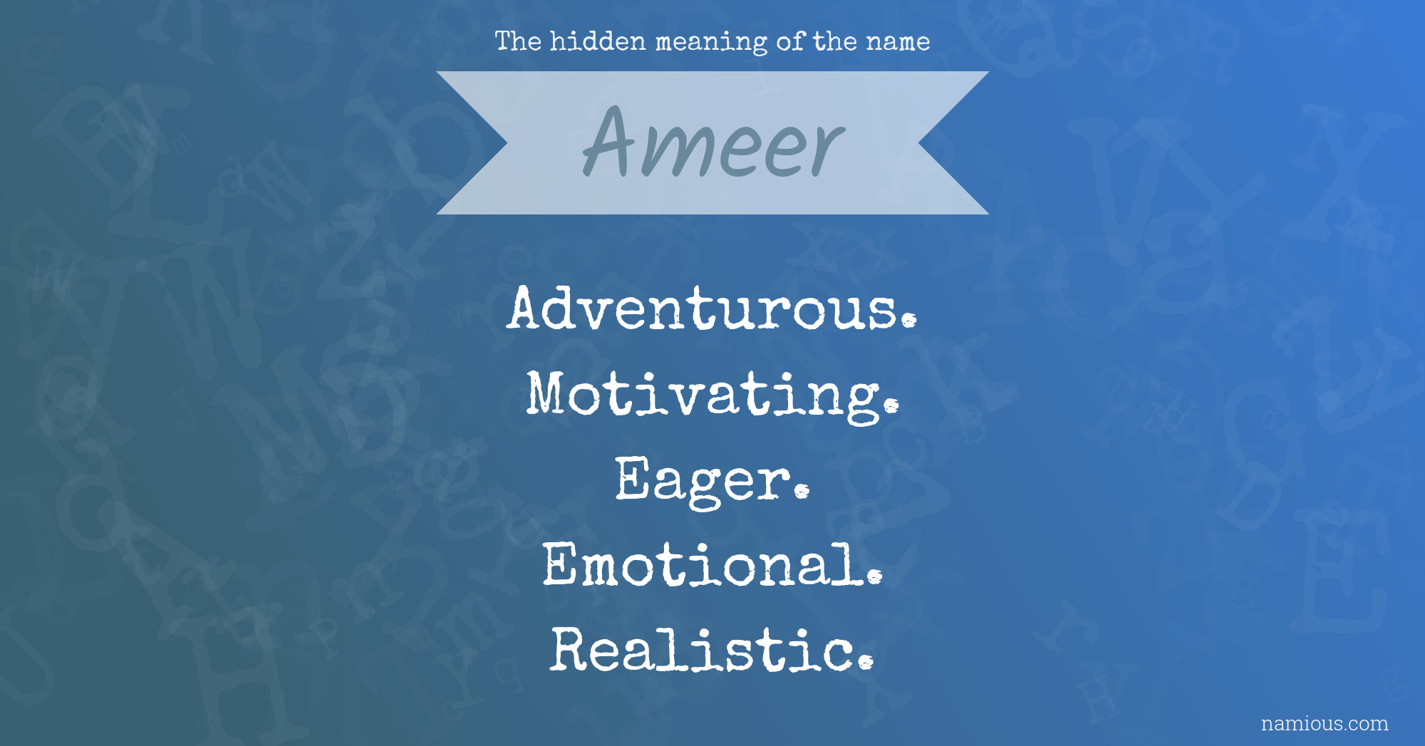 The hidden meaning of the name Ameer