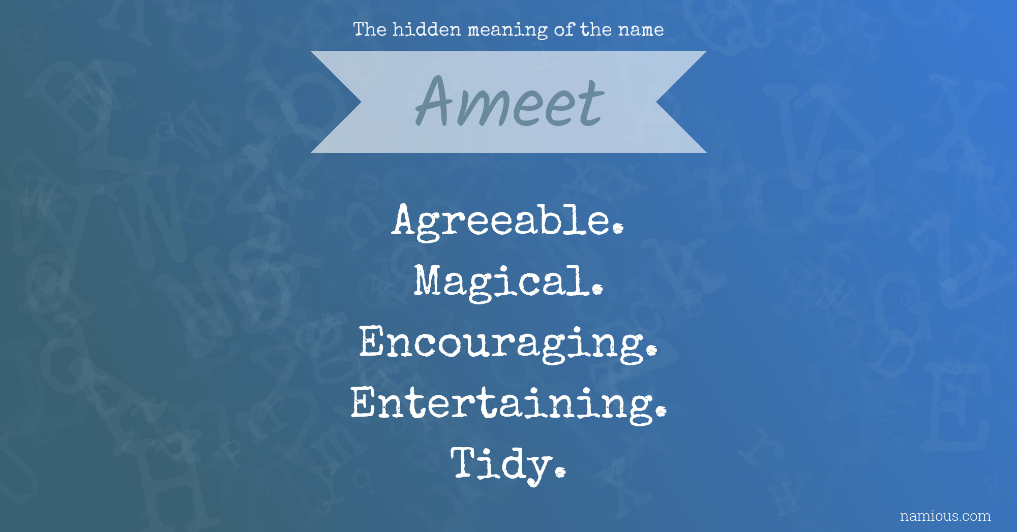 The hidden meaning of the name Ameet