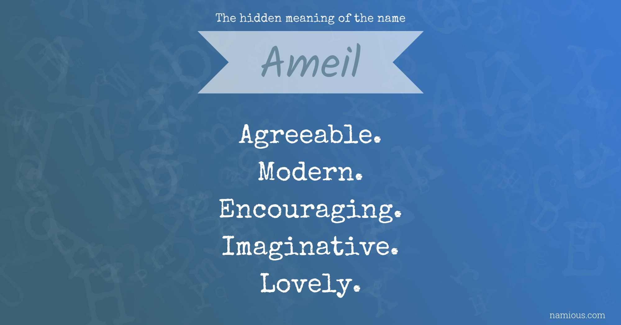 The hidden meaning of the name Ameil