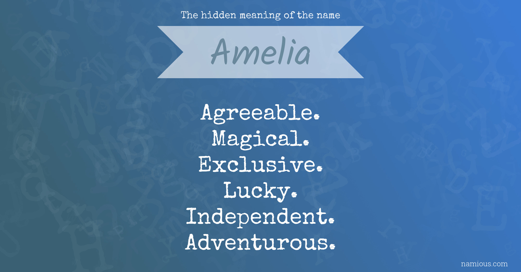 The hidden meaning of the name Amelia