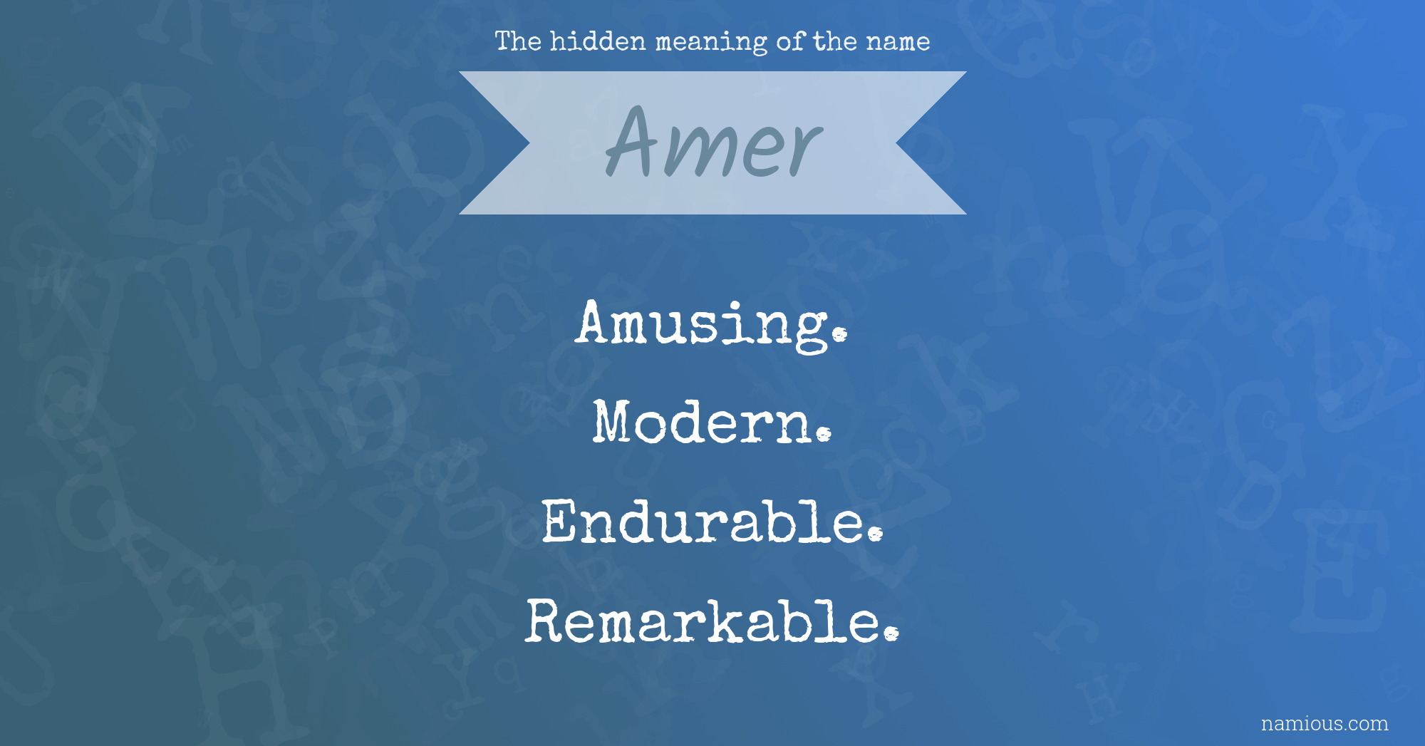 The hidden meaning of the name Amer