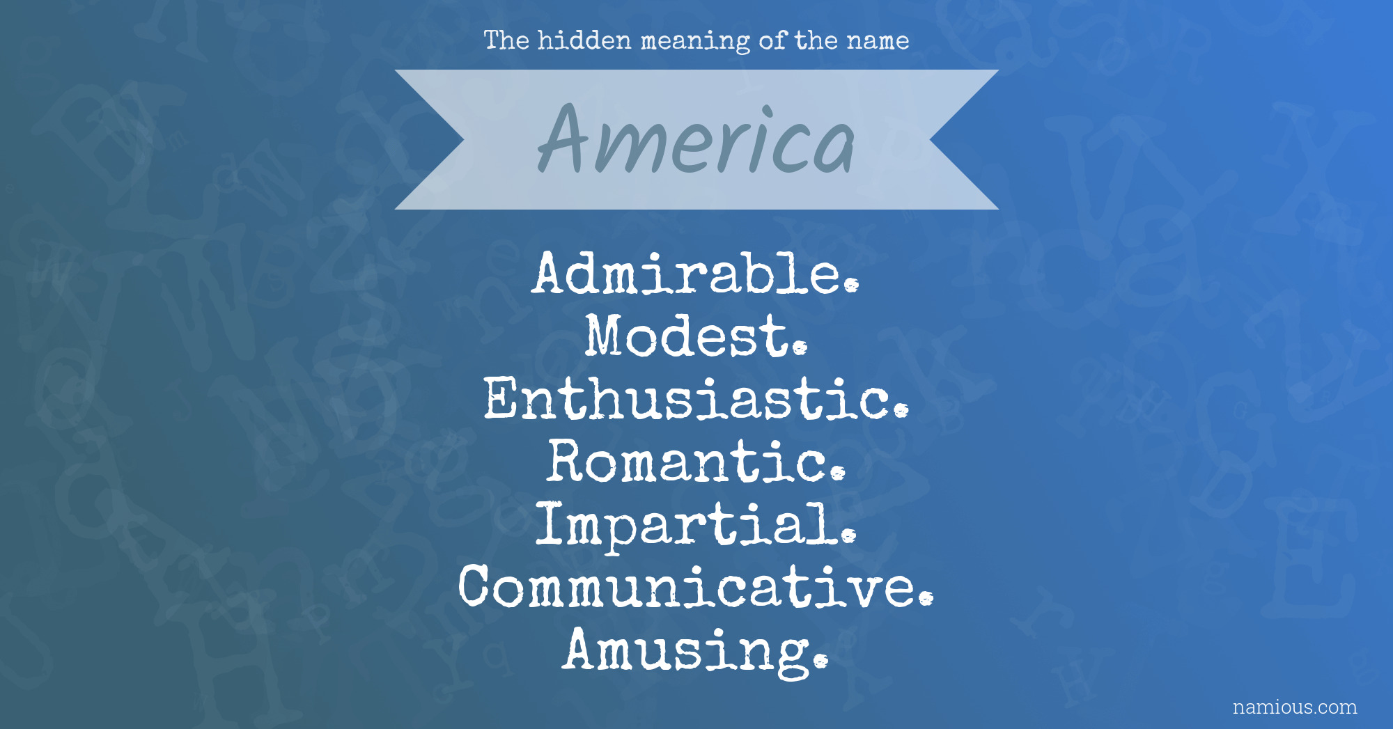 The hidden meaning of the name America