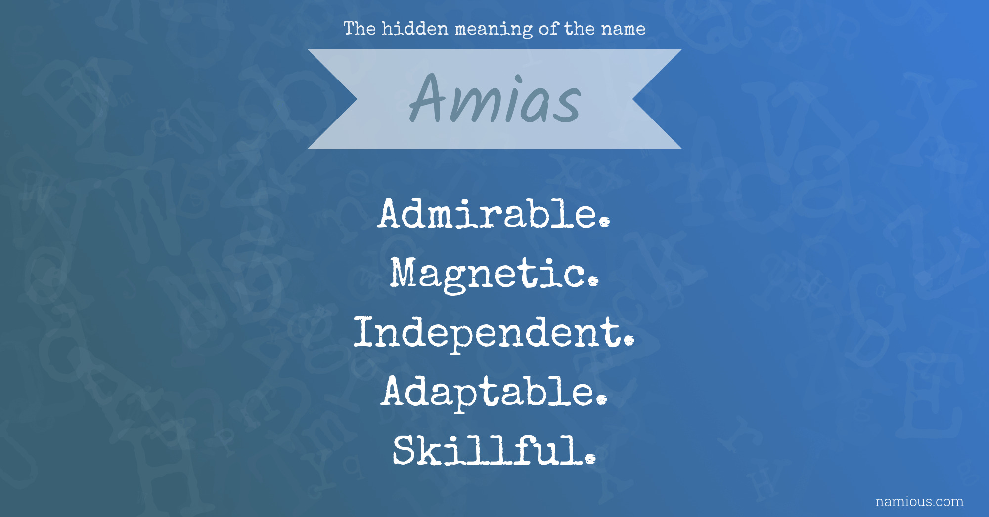 The hidden meaning of the name Amias