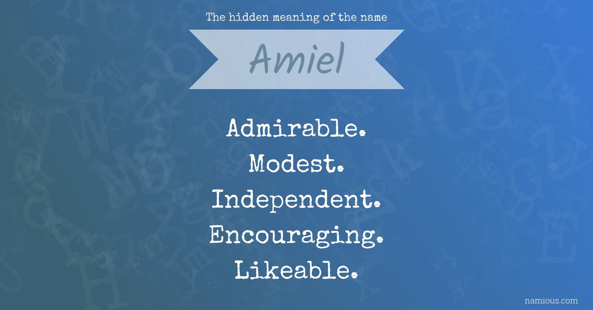 The hidden meaning of the name Amiel