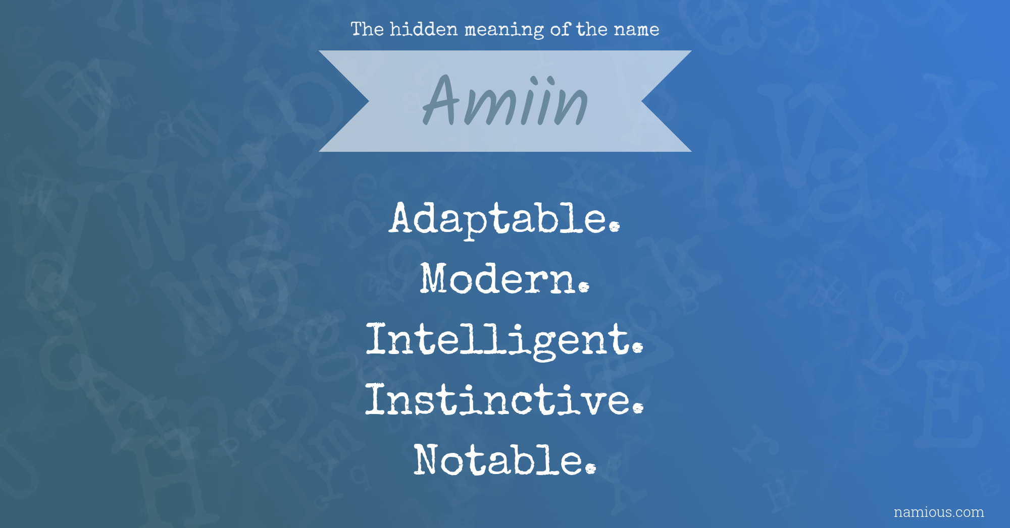 The hidden meaning of the name Amiin