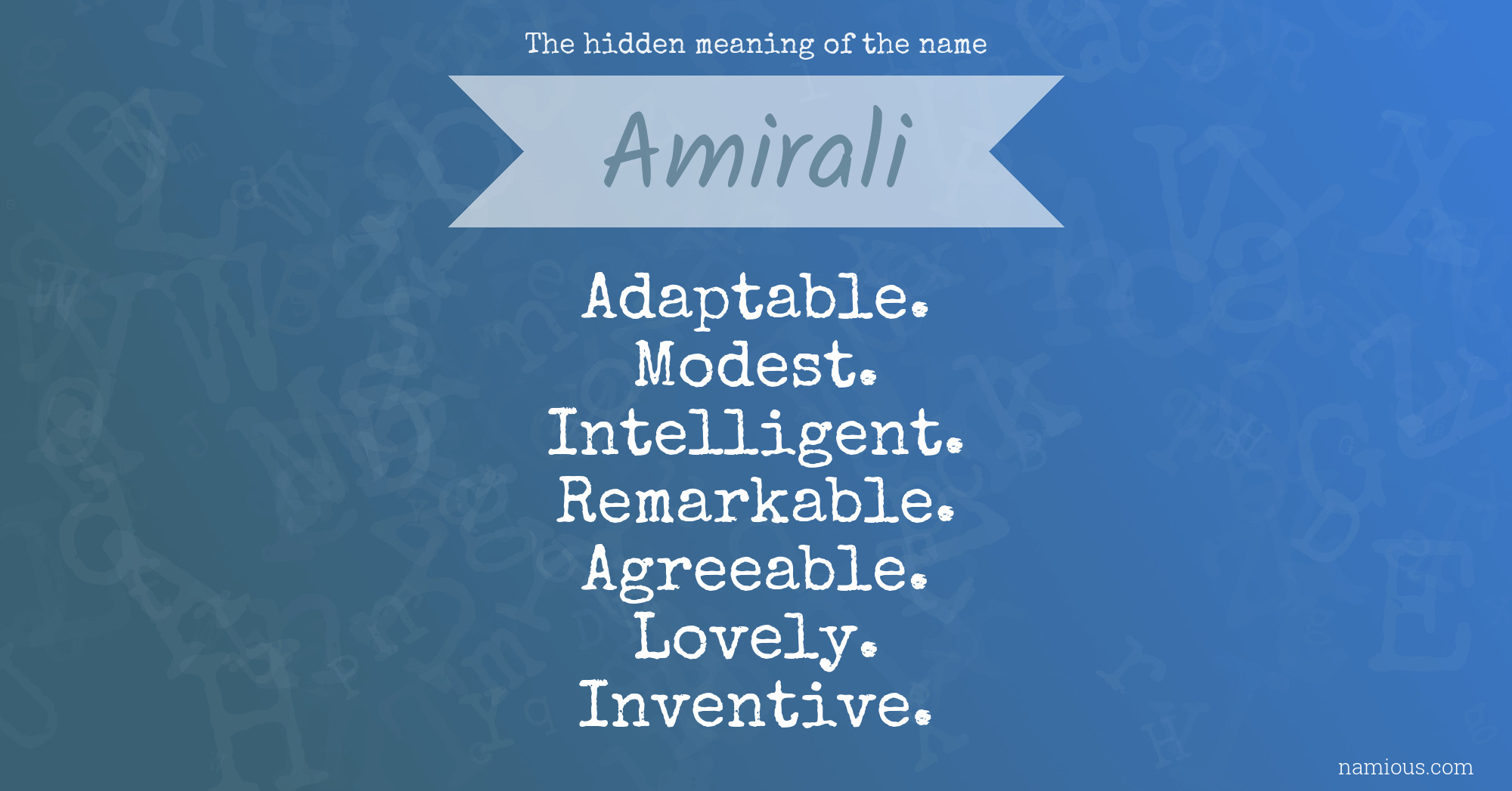 The hidden meaning of the name Amirali