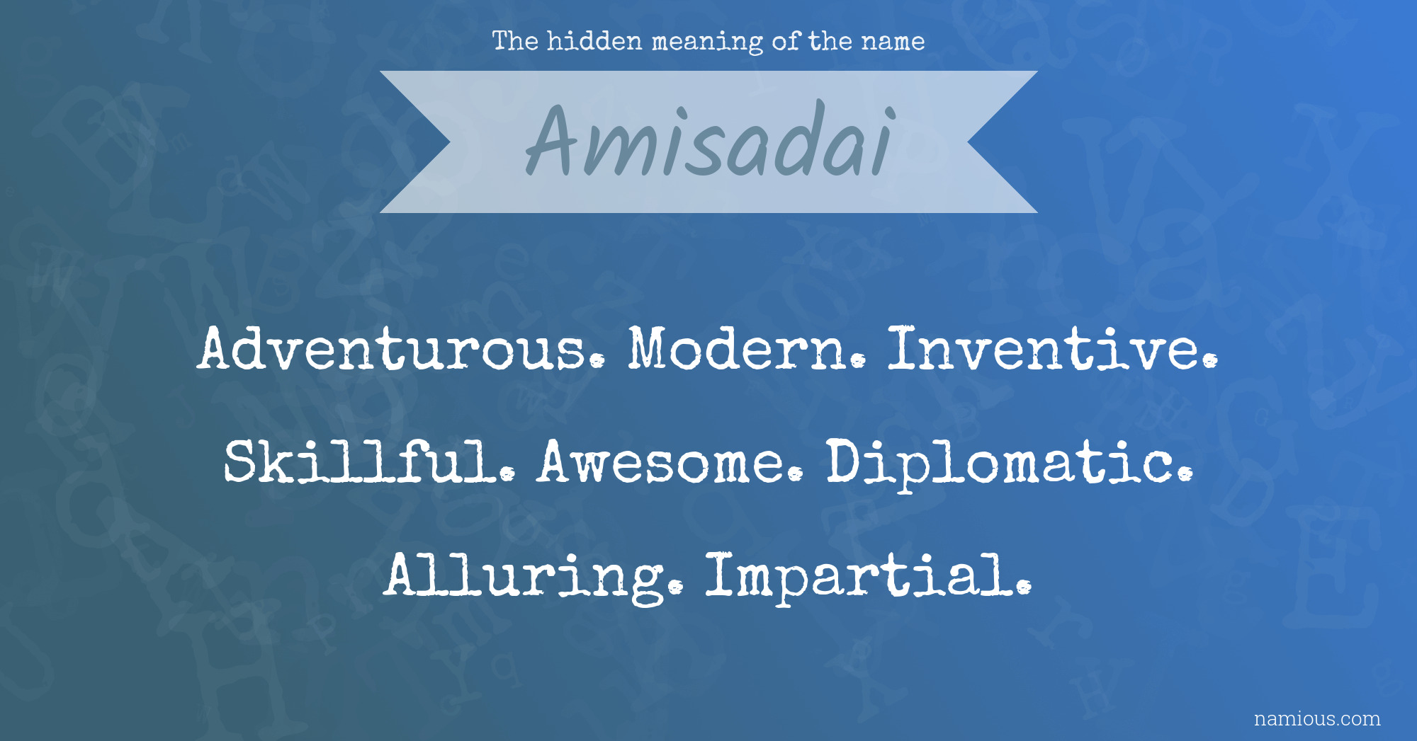 The hidden meaning of the name Amisadai