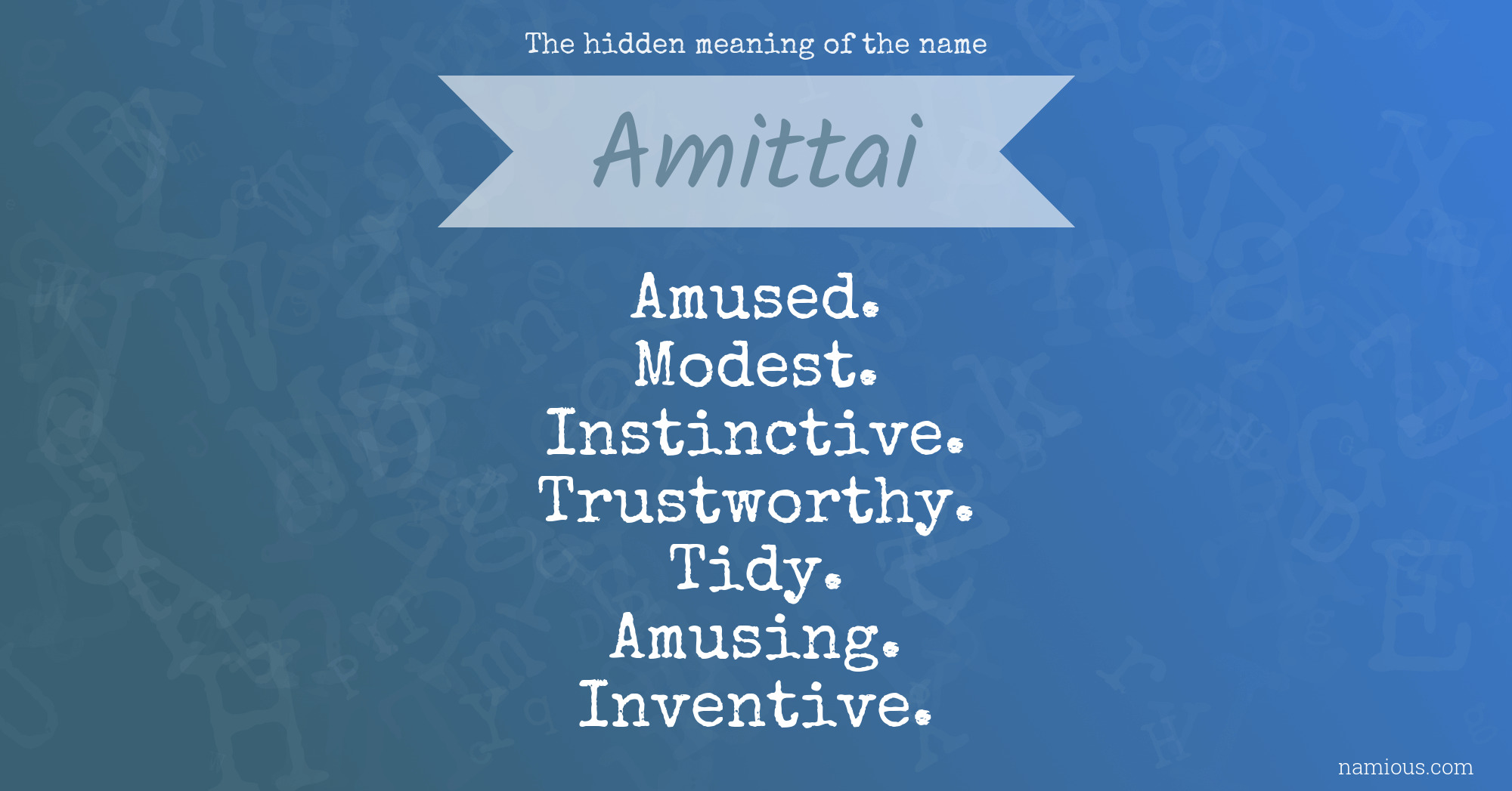 The hidden meaning of the name Amittai