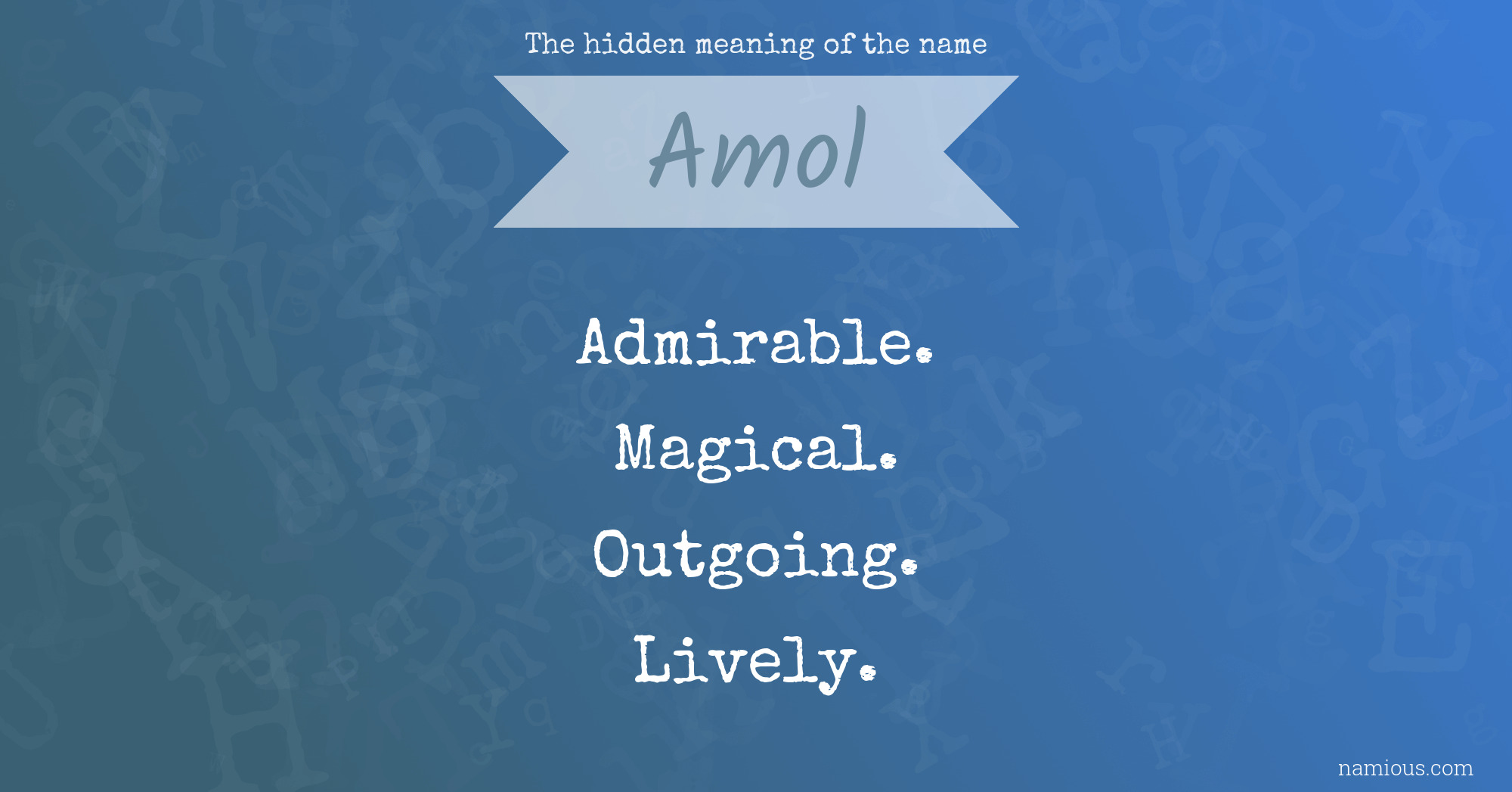 The hidden meaning of the name Amol