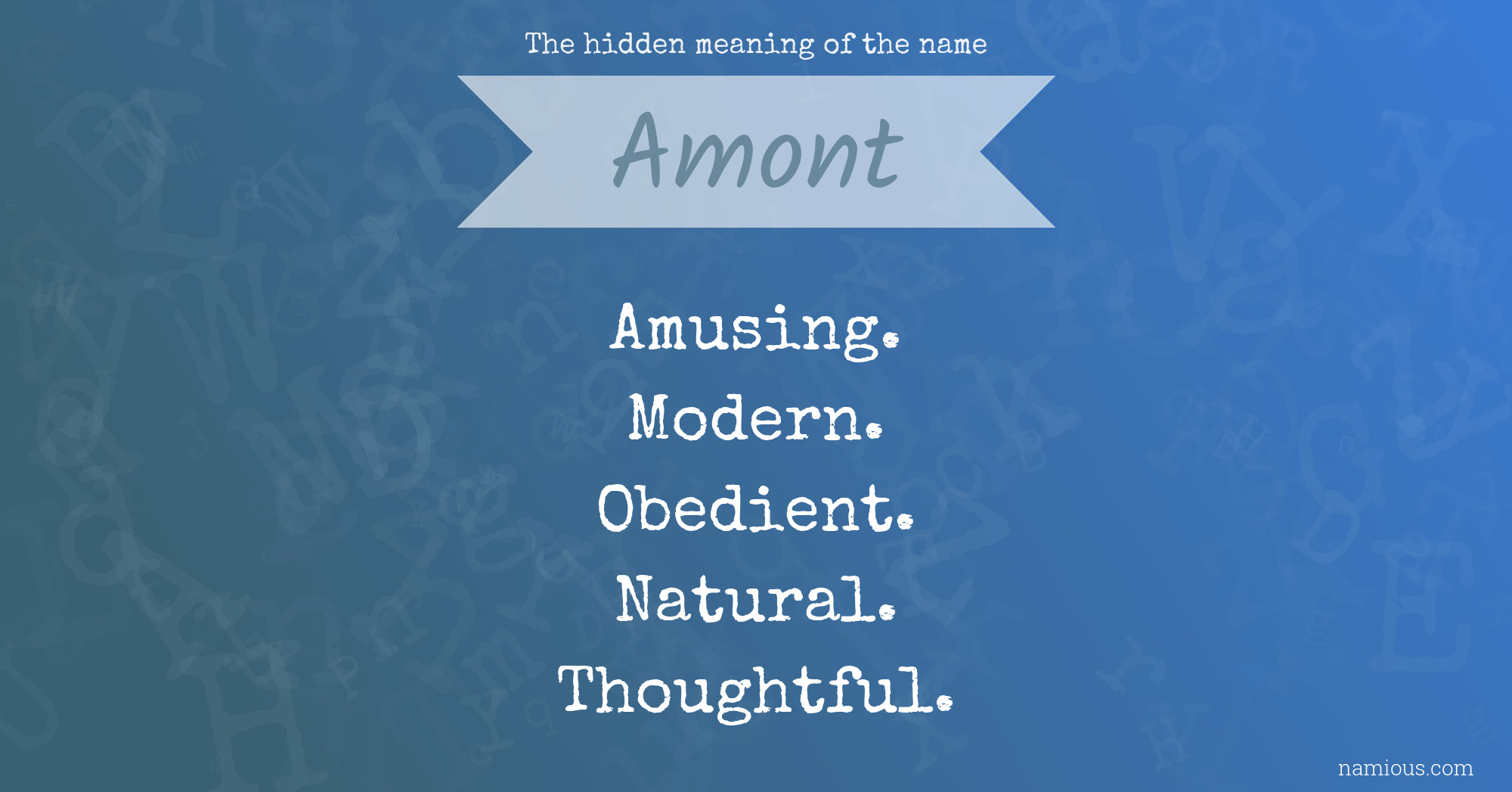 The hidden meaning of the name Amont