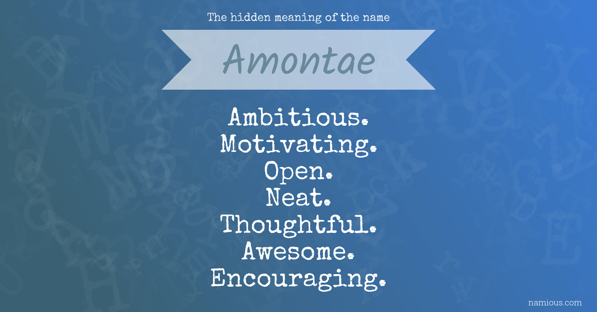 The hidden meaning of the name Amontae