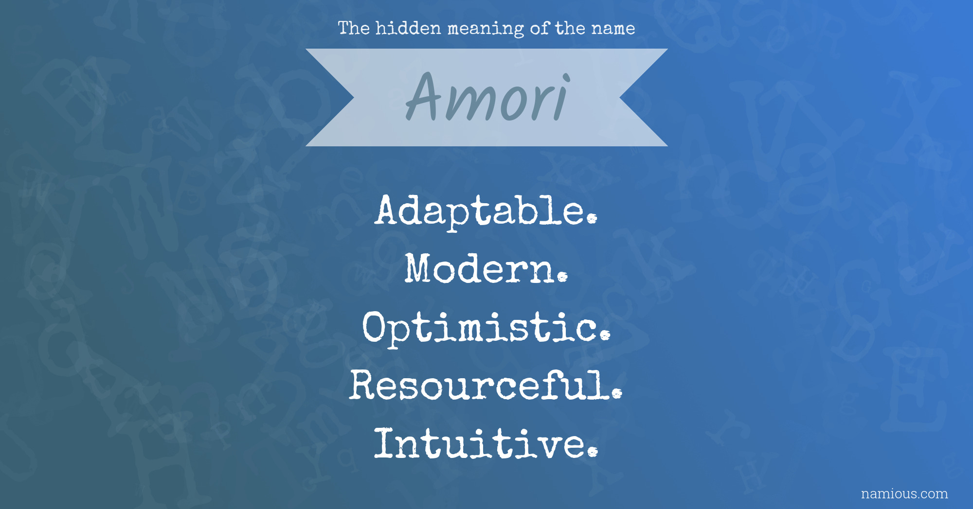 The hidden meaning of the name Amori