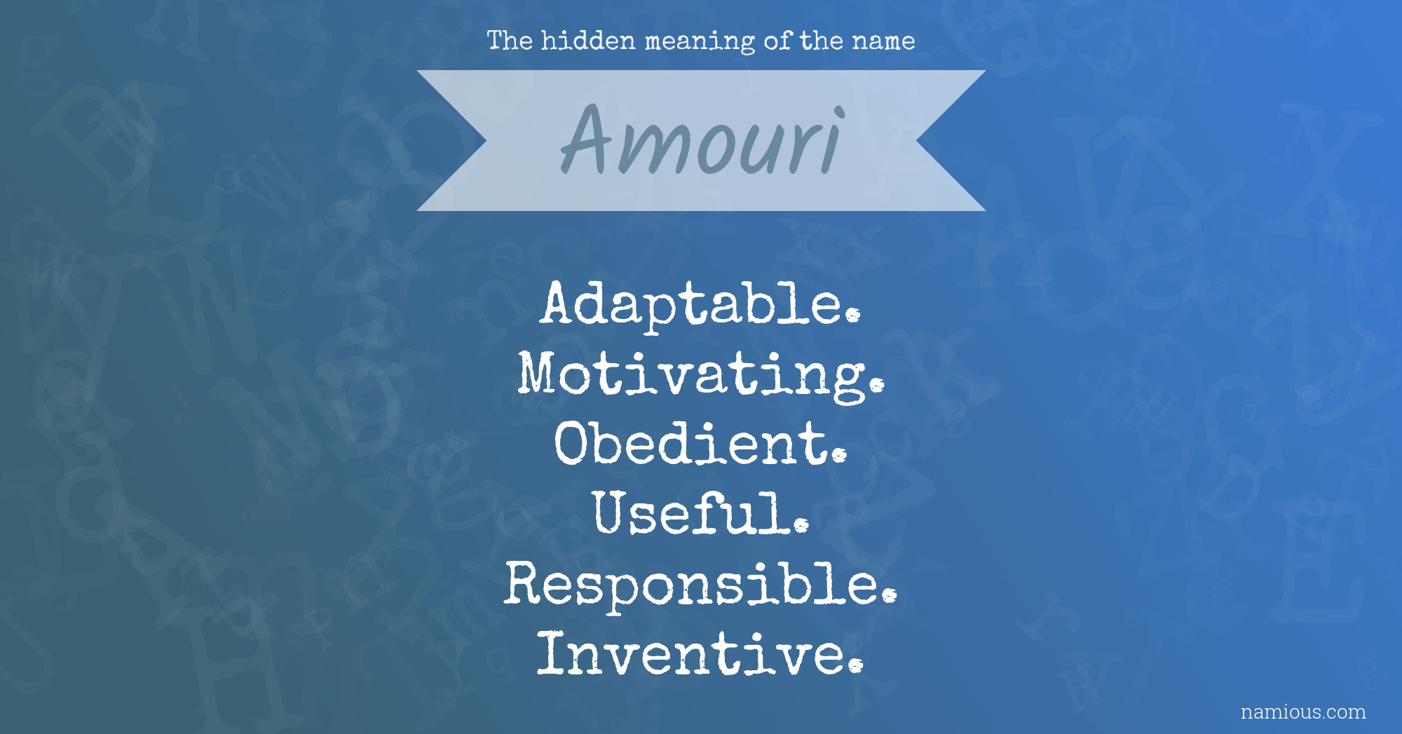 The hidden meaning of the name Amouri