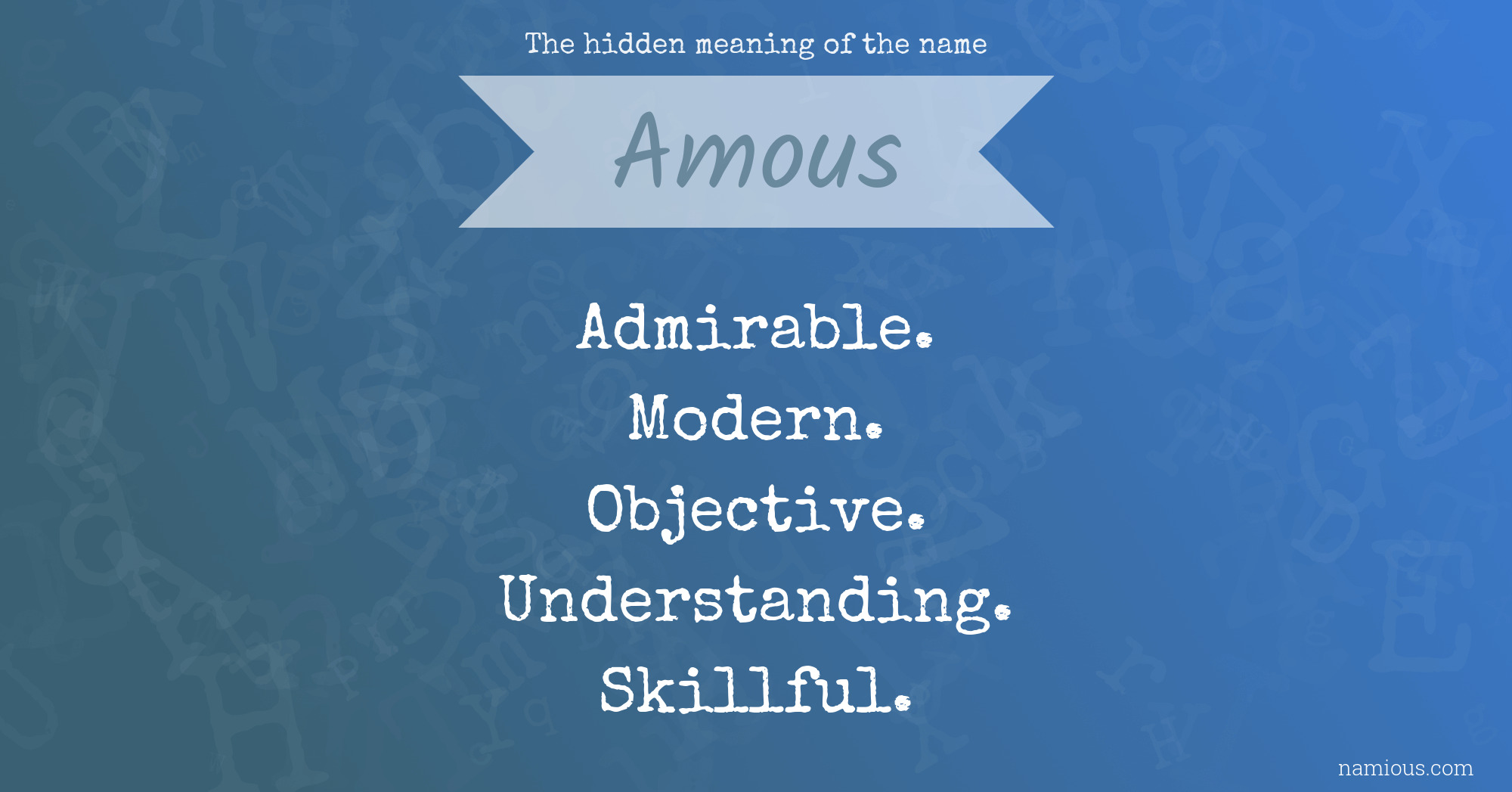 The hidden meaning of the name Amous