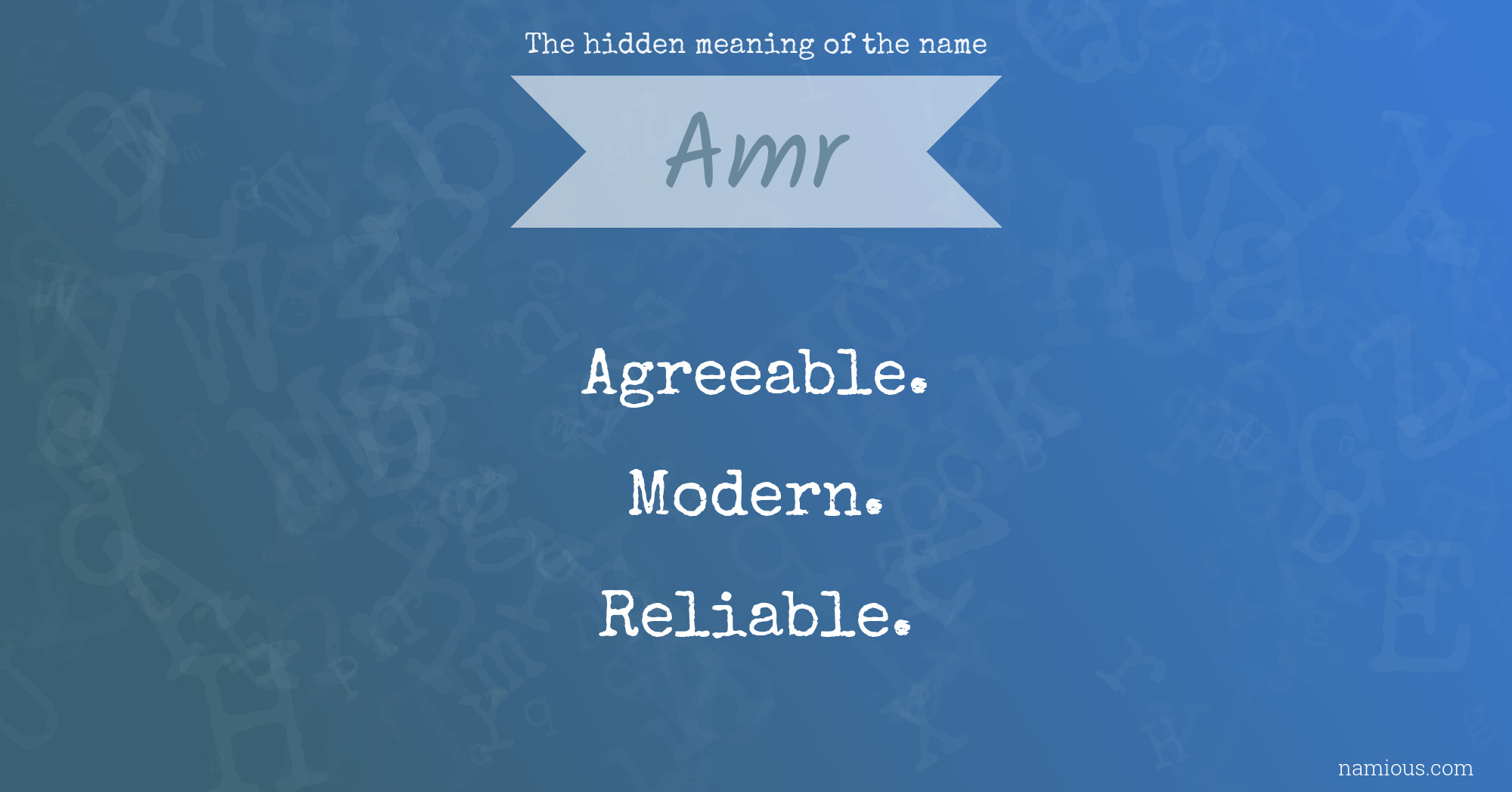 The hidden meaning of the name Amr