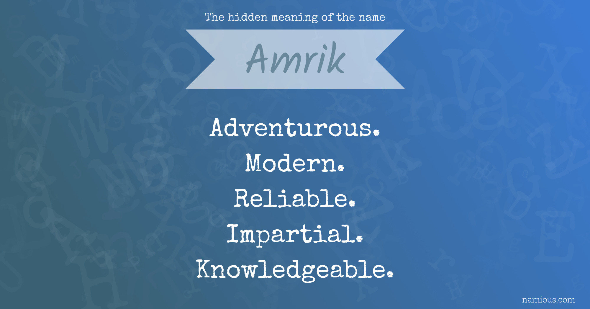 The hidden meaning of the name Amrik