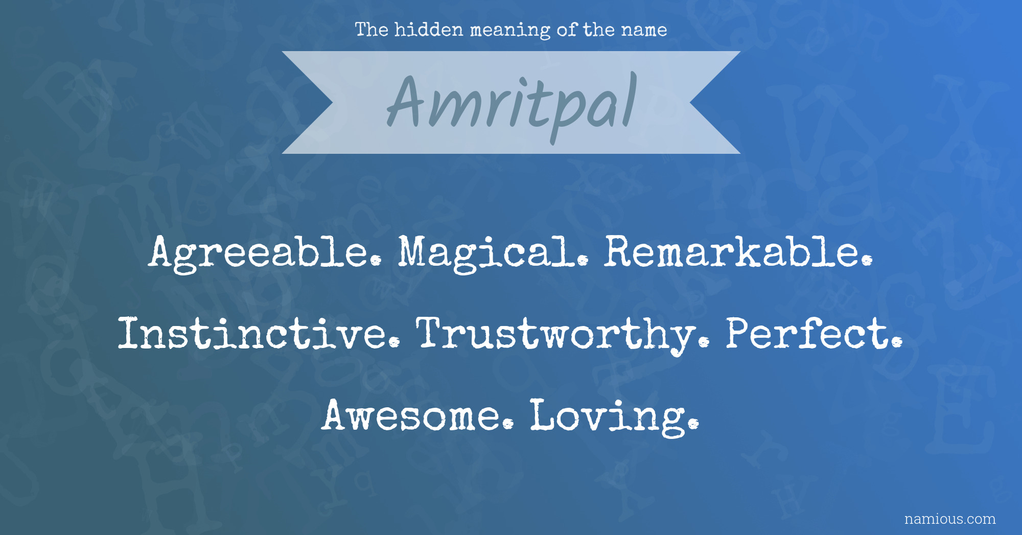 The hidden meaning of the name Amritpal