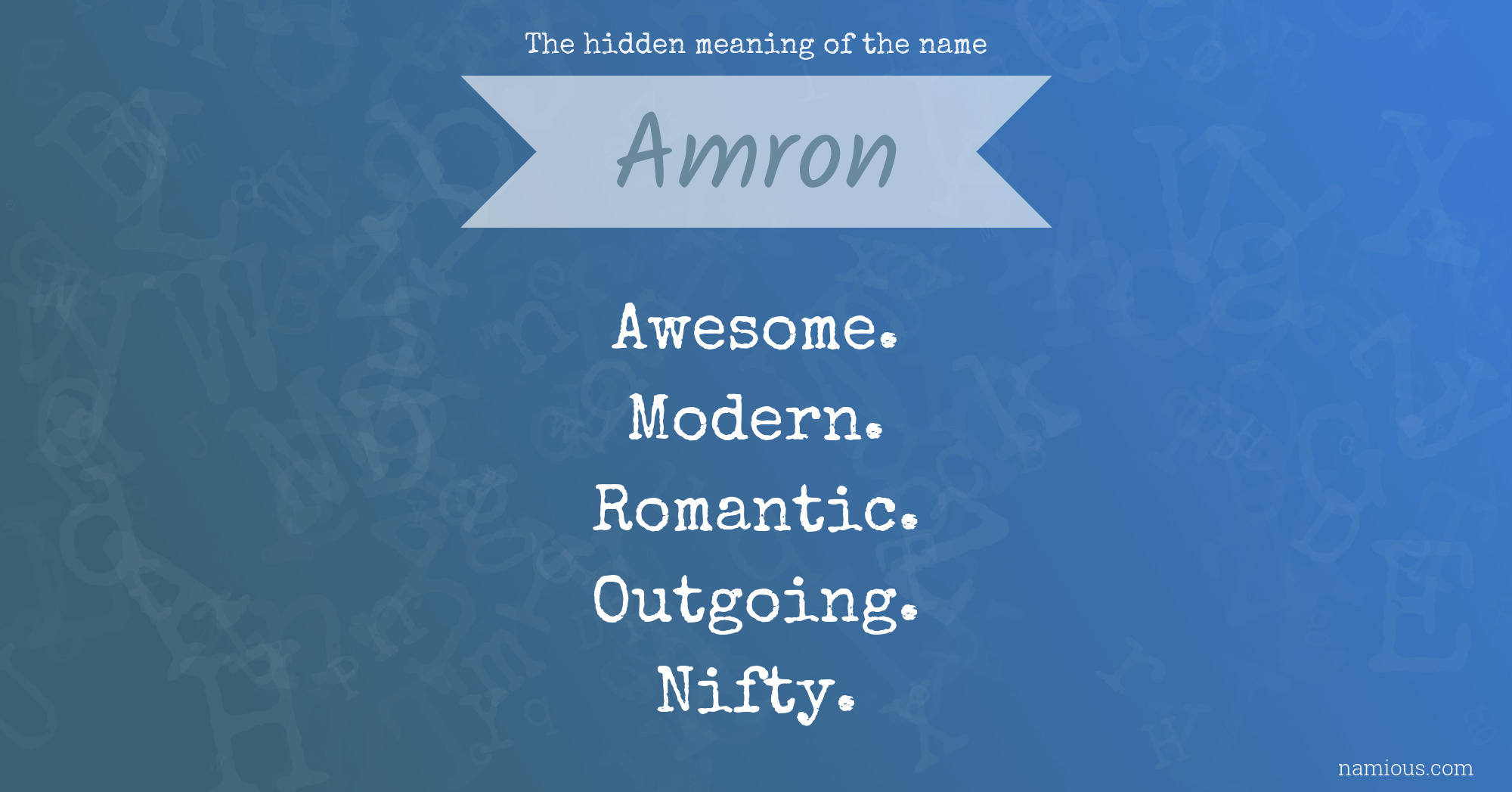 The hidden meaning of the name Amron