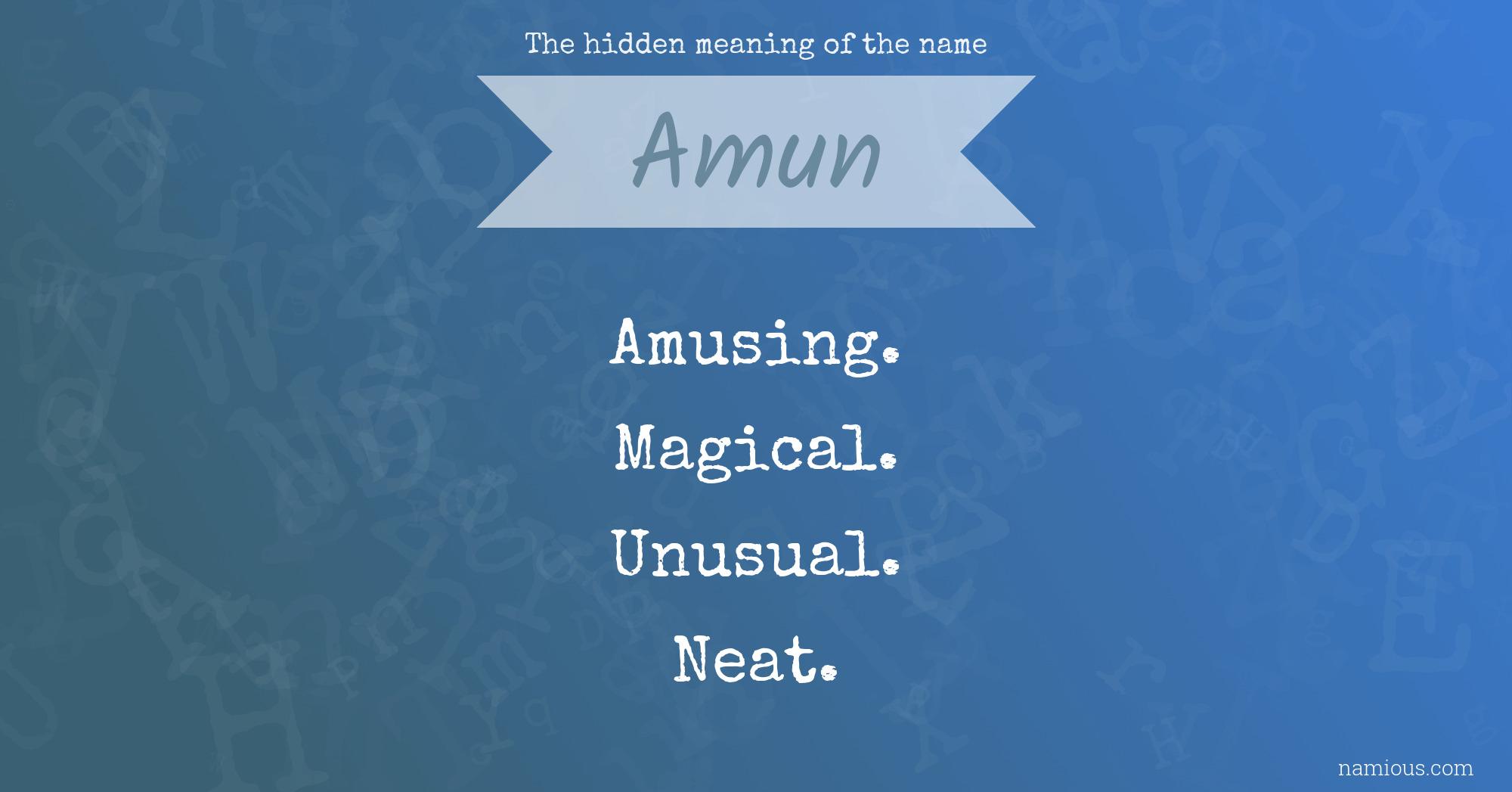 The hidden meaning of the name Amun