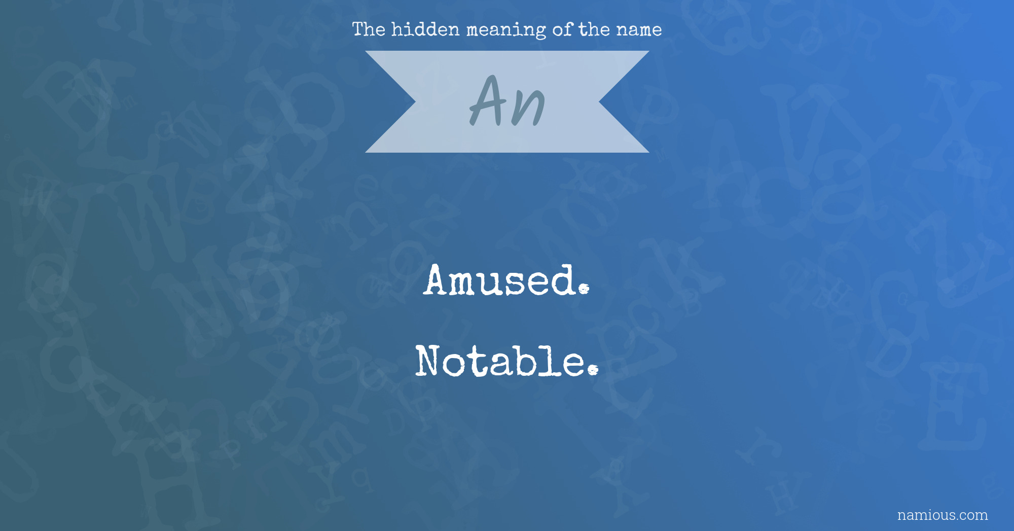 The hidden meaning of the name An