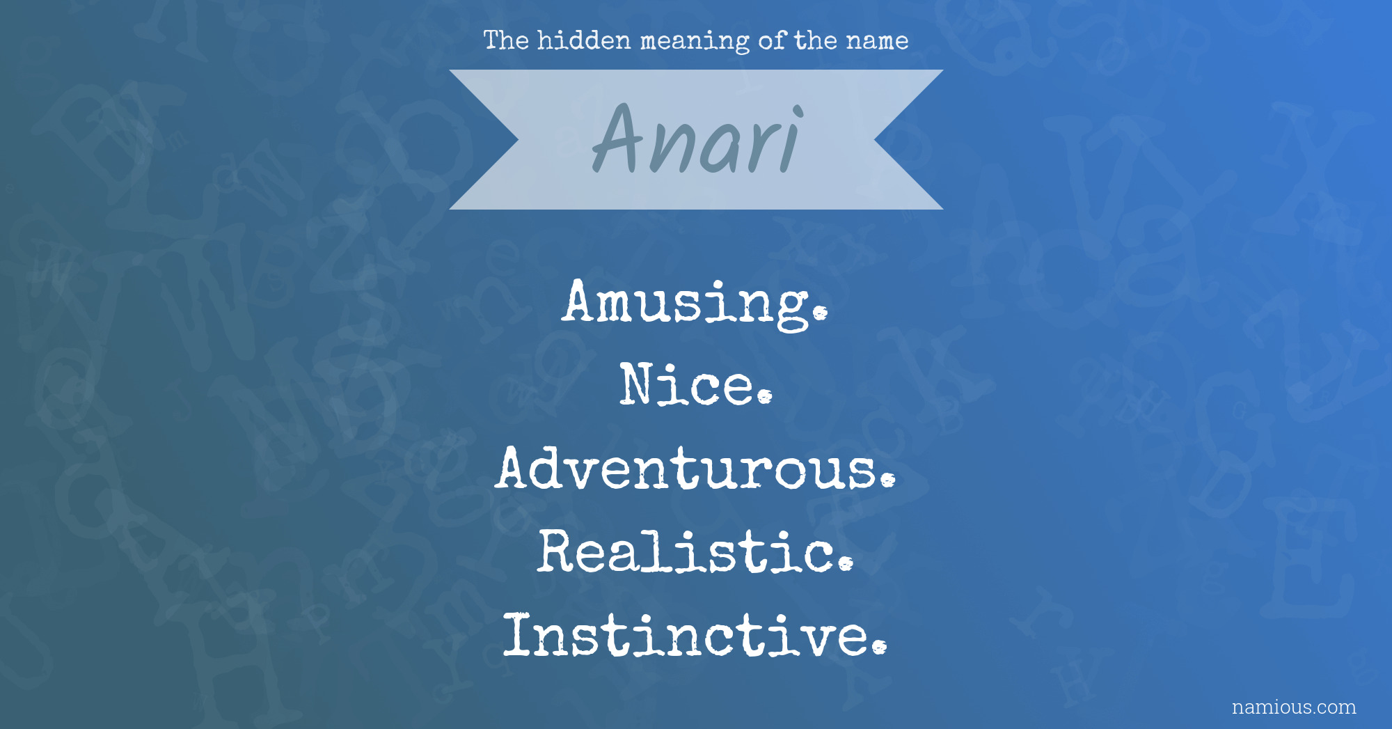 The hidden meaning of the name Anari