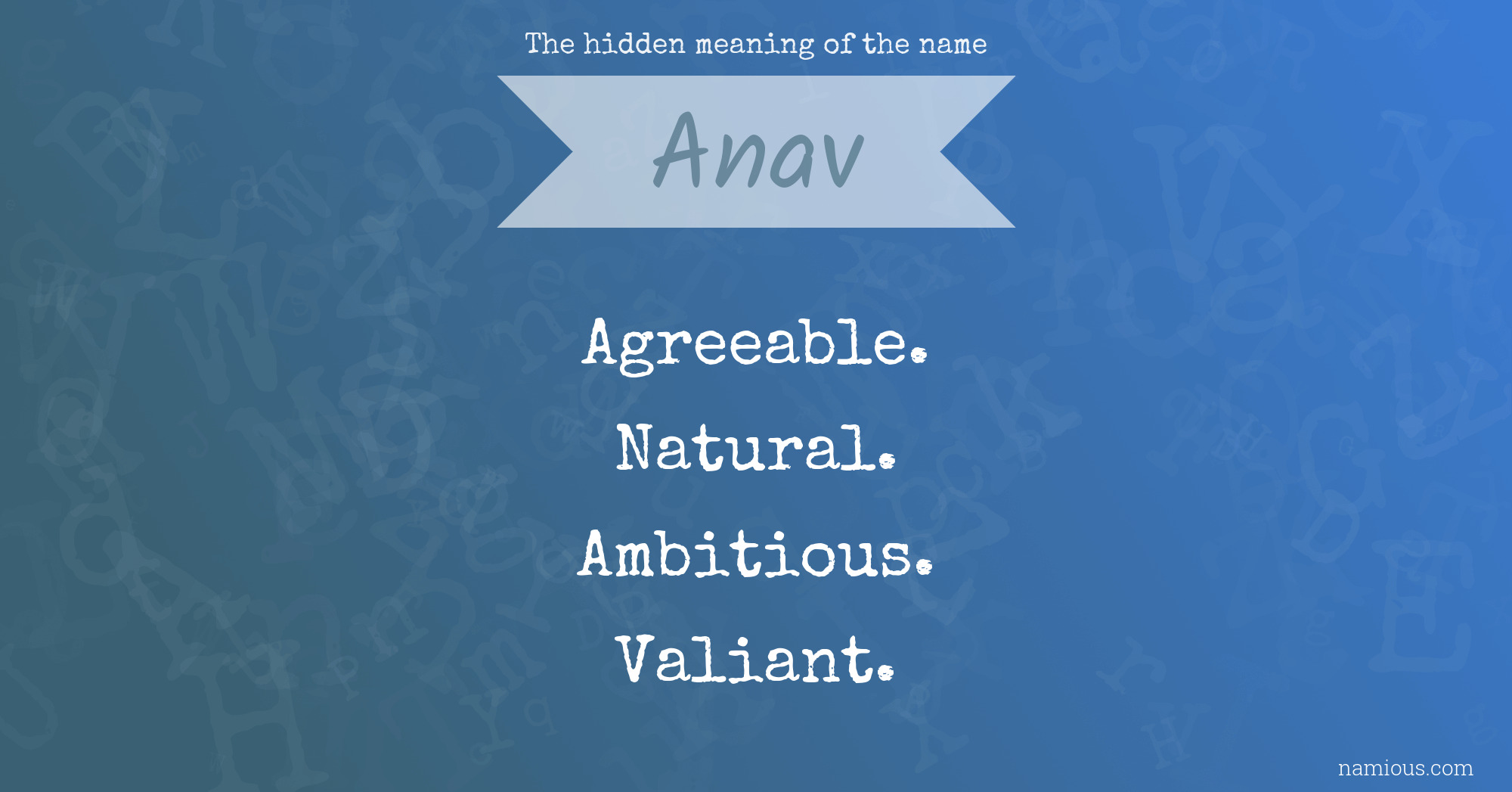 The hidden meaning of the name Anav