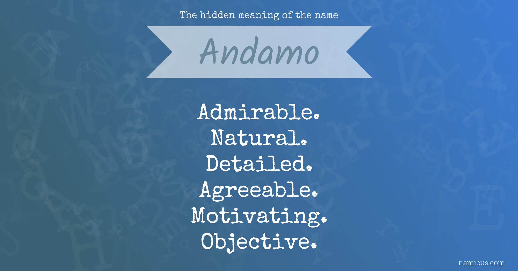 The hidden meaning of the name Andamo