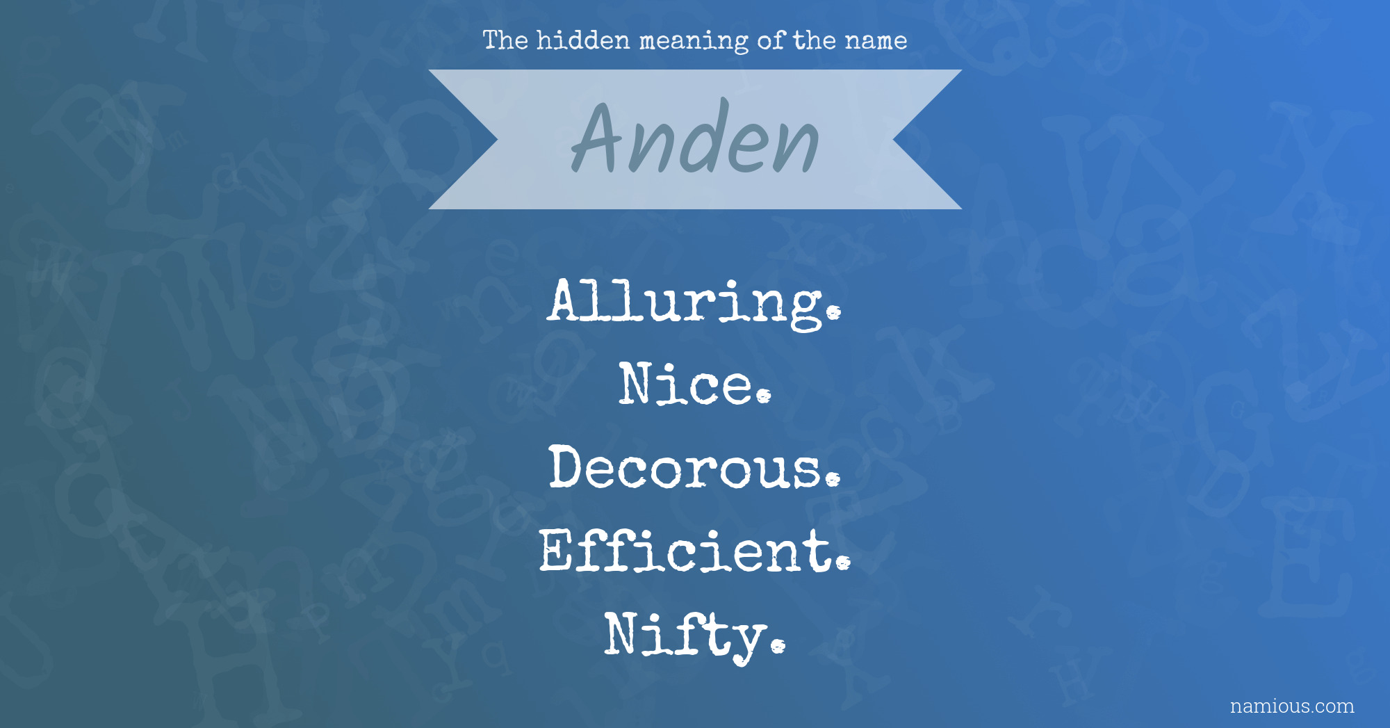 The hidden meaning of the name Anden