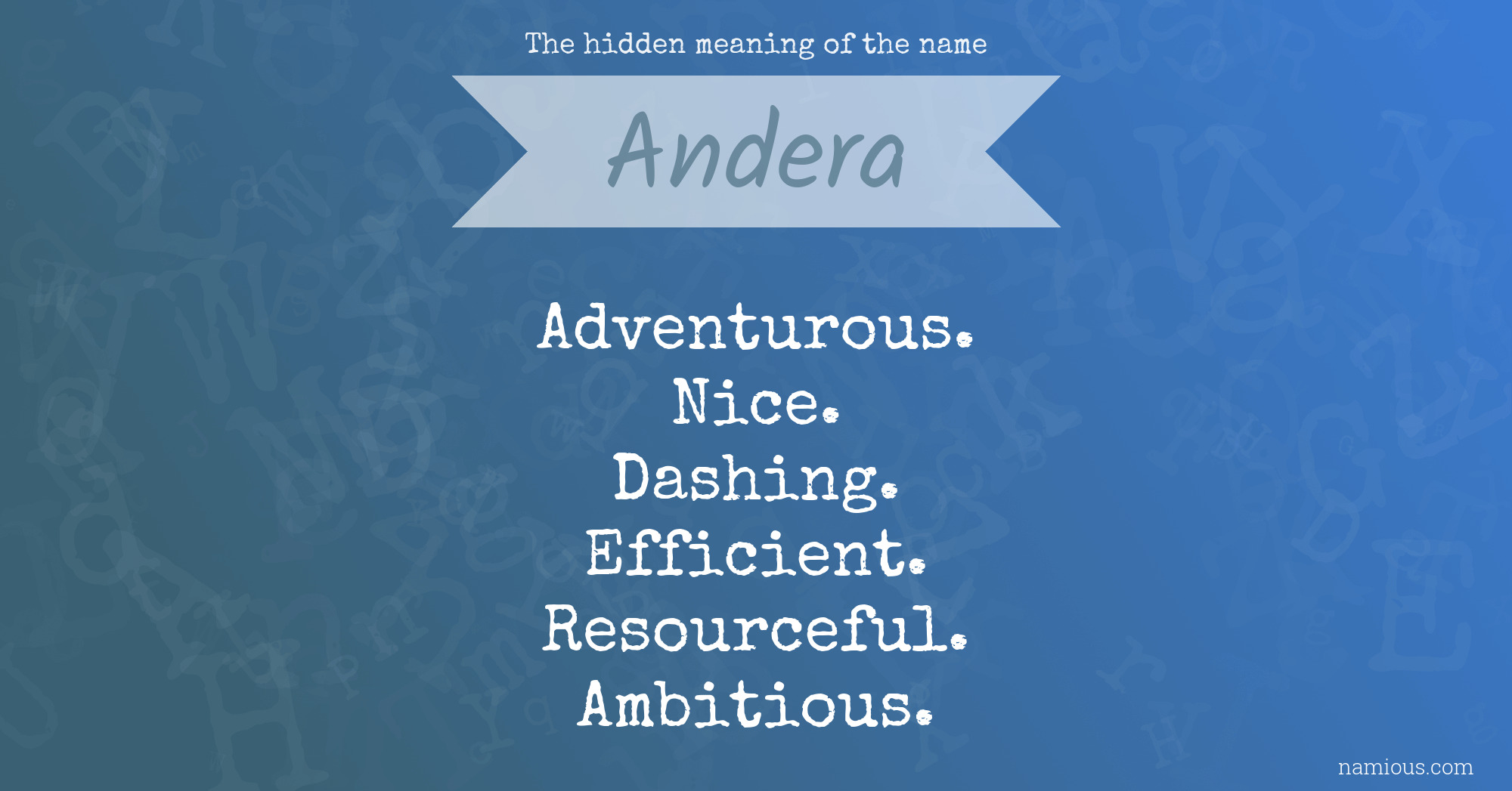 The hidden meaning of the name Andera