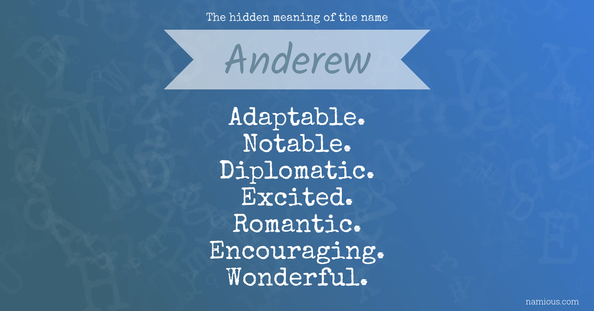 The hidden meaning of the name Anderew