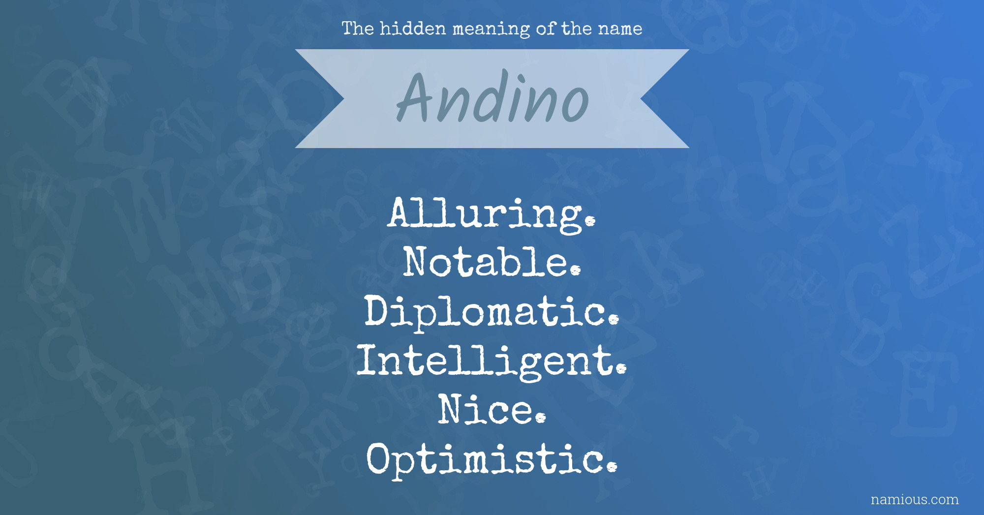 The hidden meaning of the name Andino