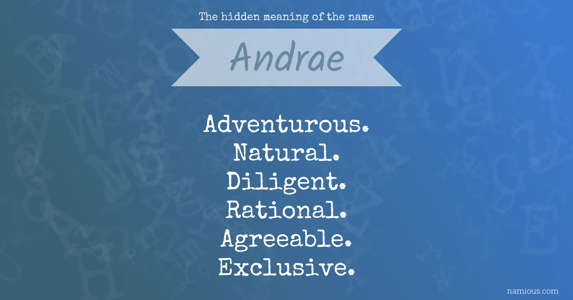 The hidden meaning of the name Andrae