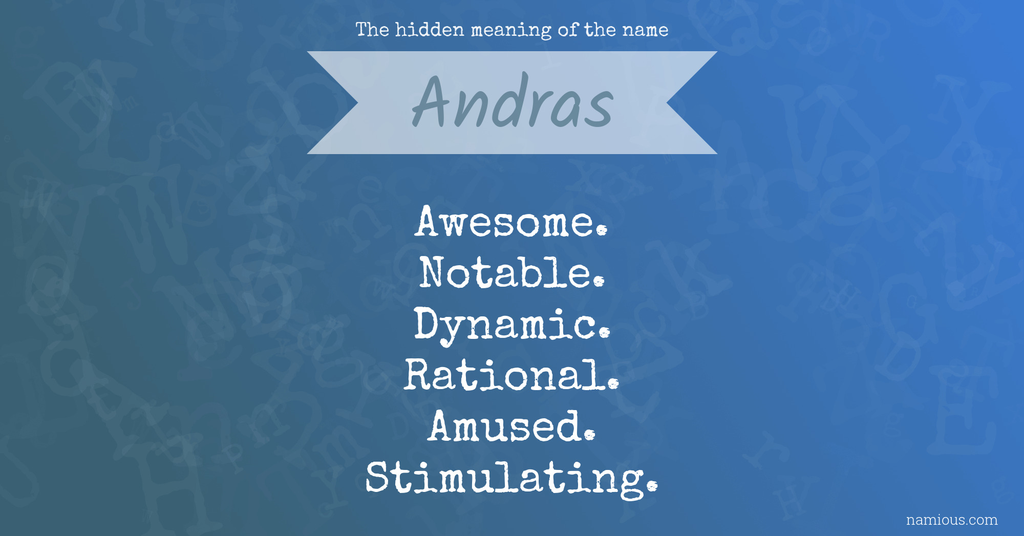 The hidden meaning of the name Andras