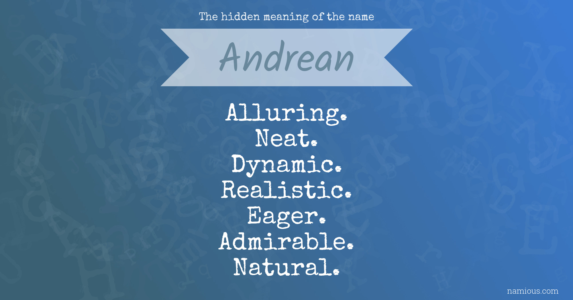 The hidden meaning of the name Andrean