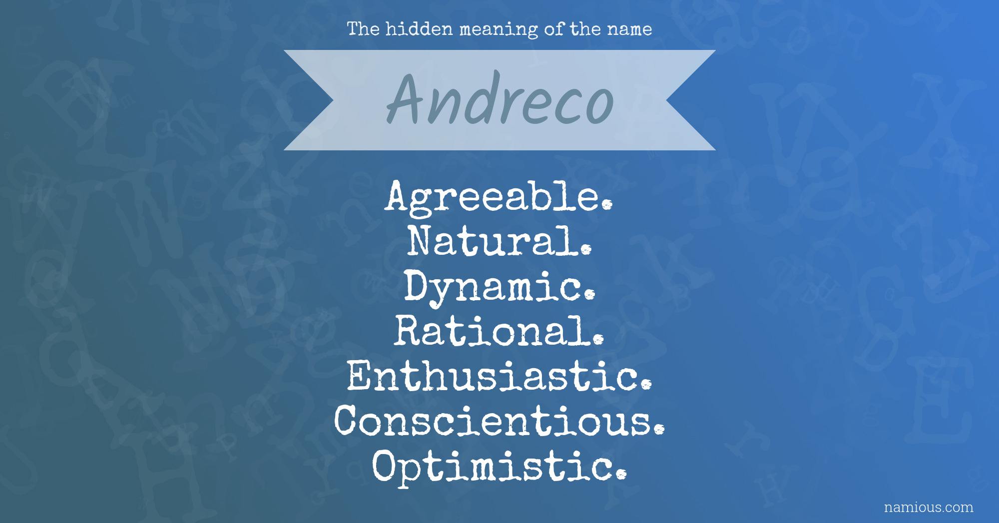 The hidden meaning of the name Andreco