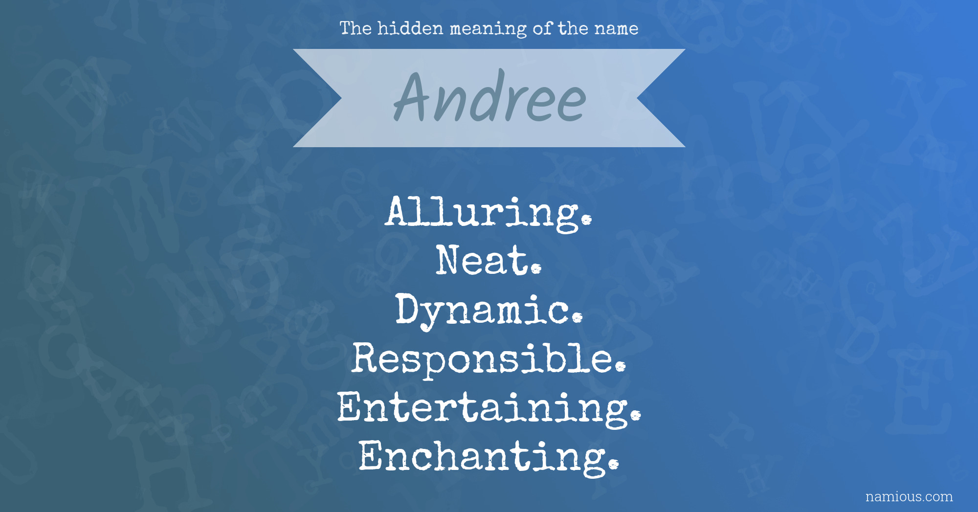 The hidden meaning of the name Andree