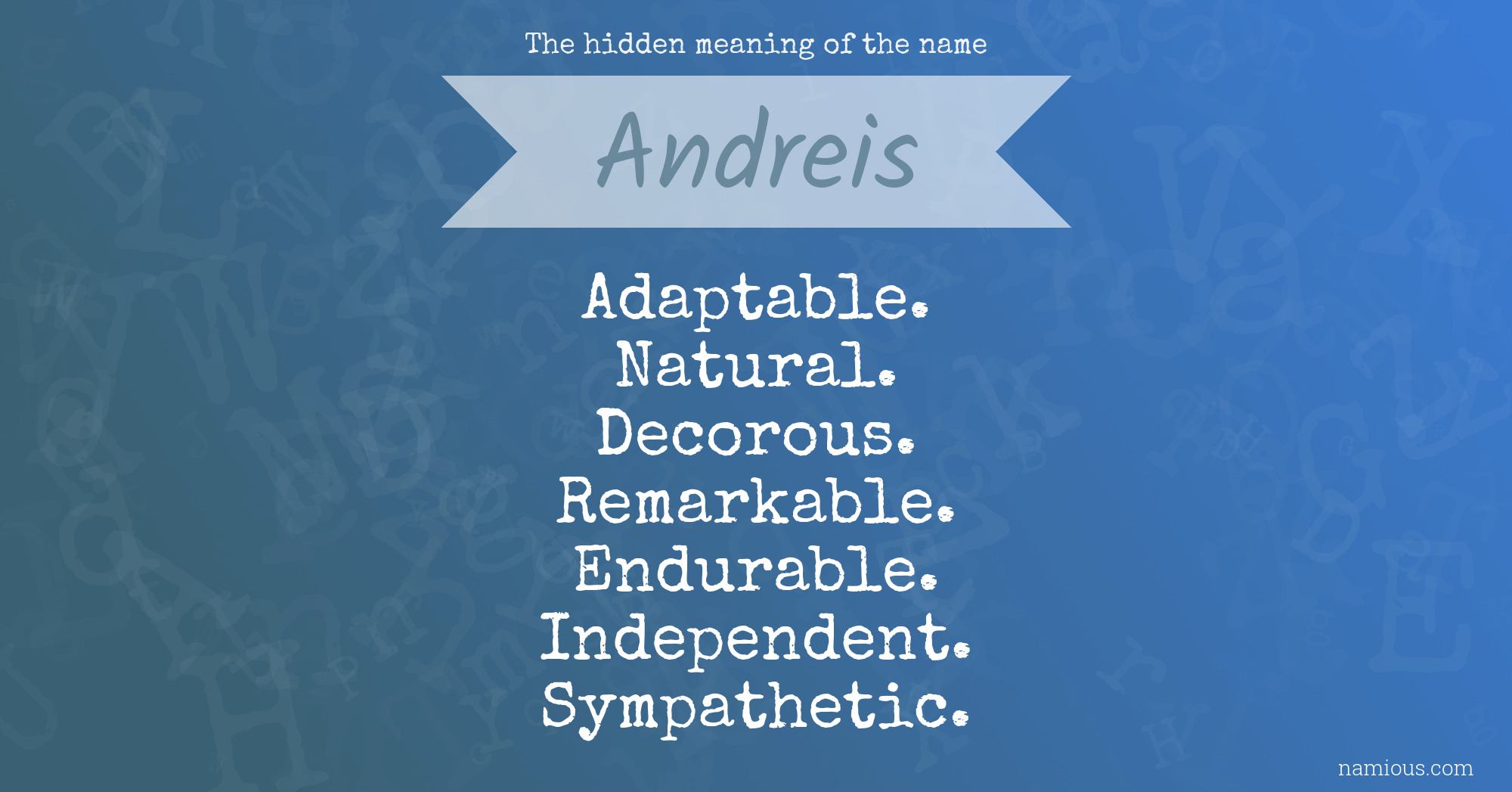 The hidden meaning of the name Andreis