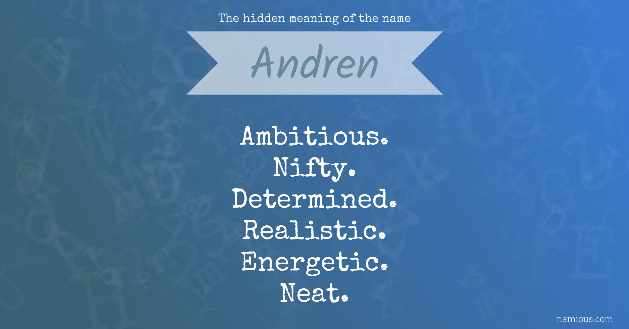 The hidden meaning of the name Andren