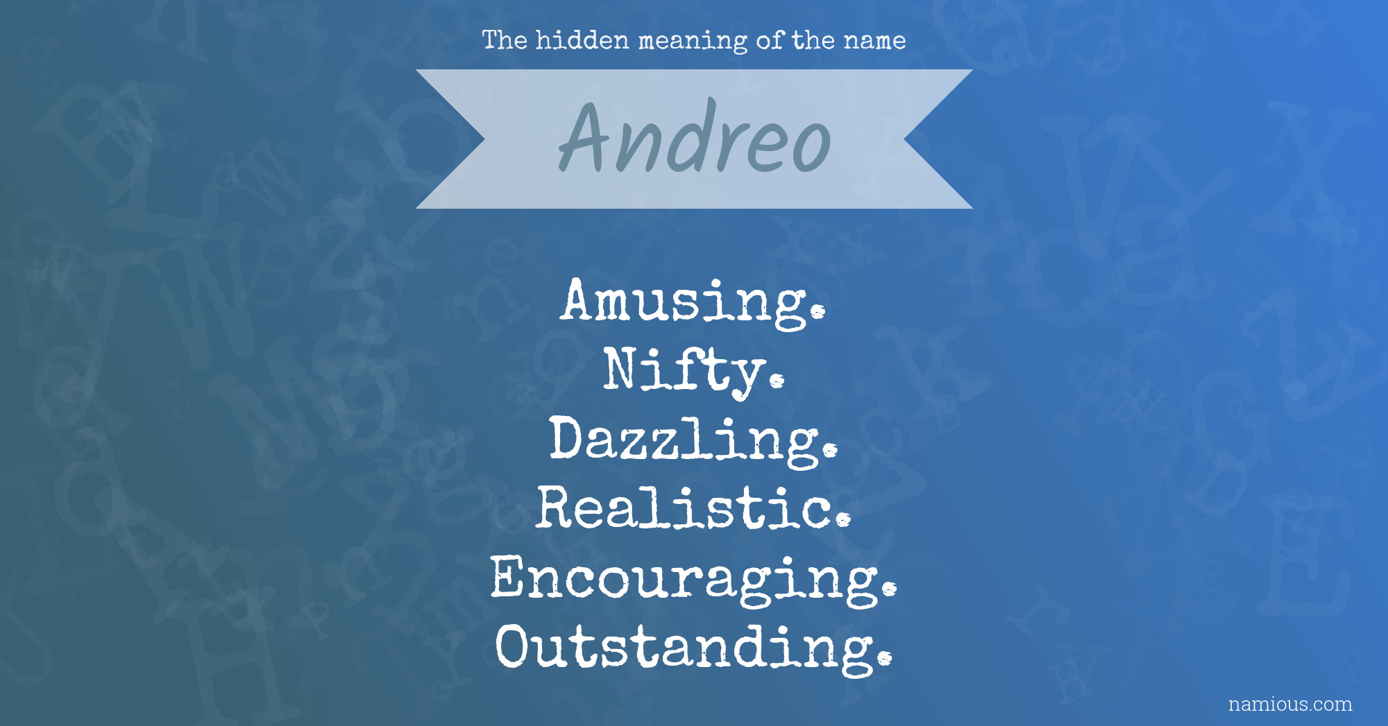 The hidden meaning of the name Andreo