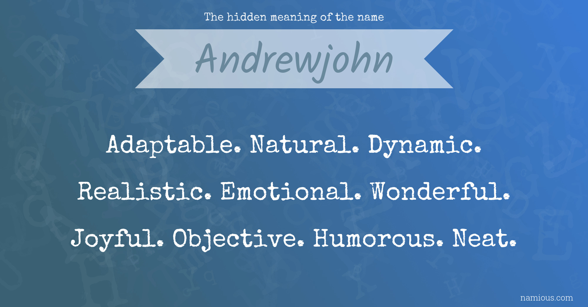 The hidden meaning of the name Andrewjohn