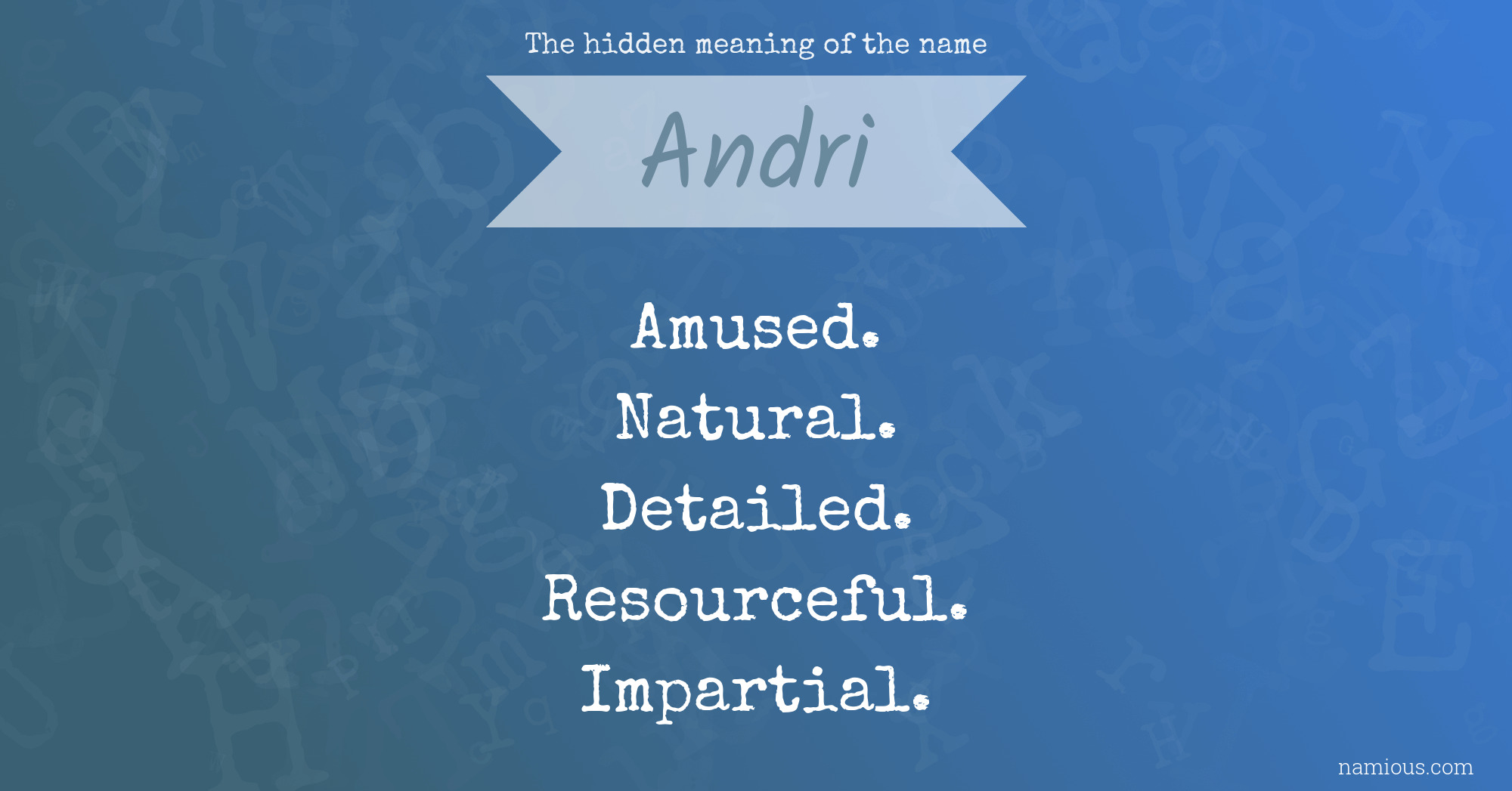 The hidden meaning of the name Andri