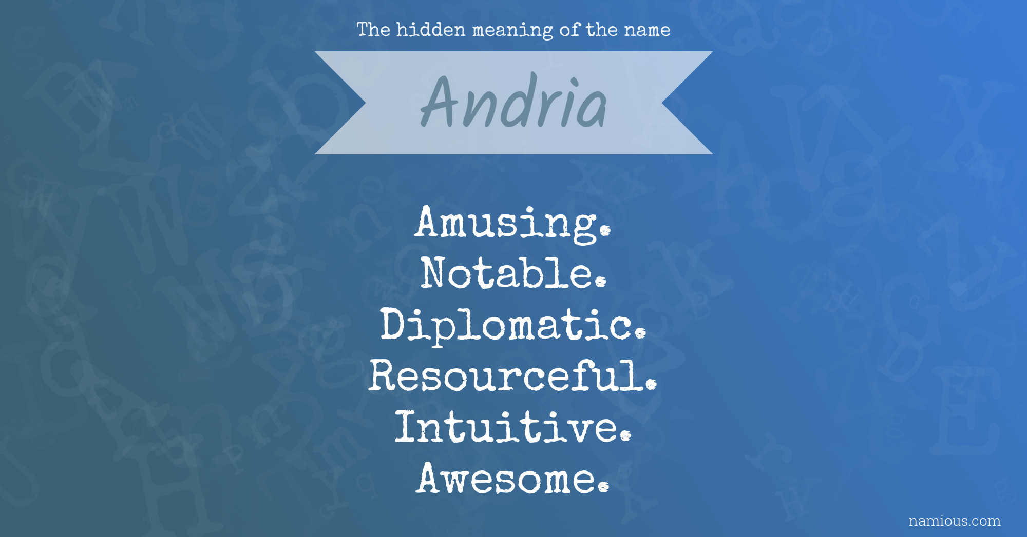 The hidden meaning of the name Andria