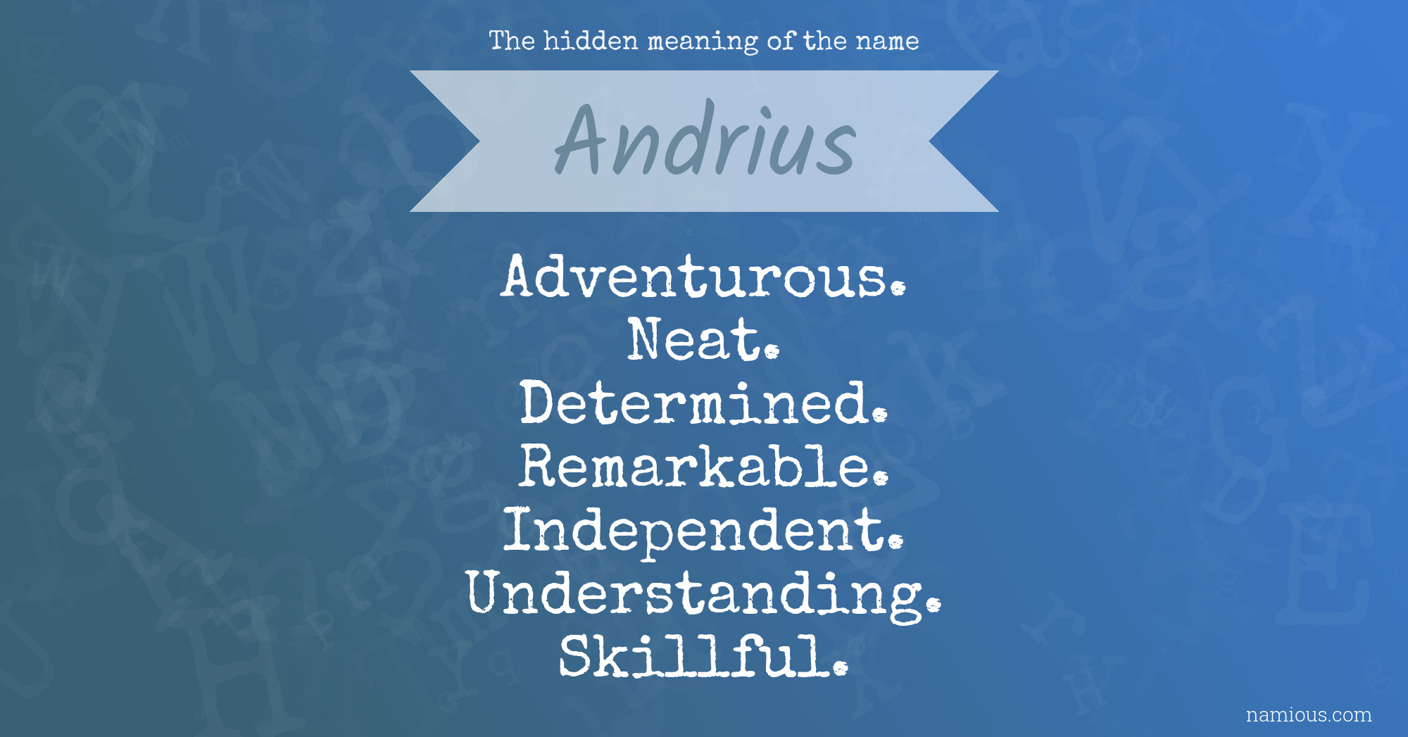 The hidden meaning of the name Andrius