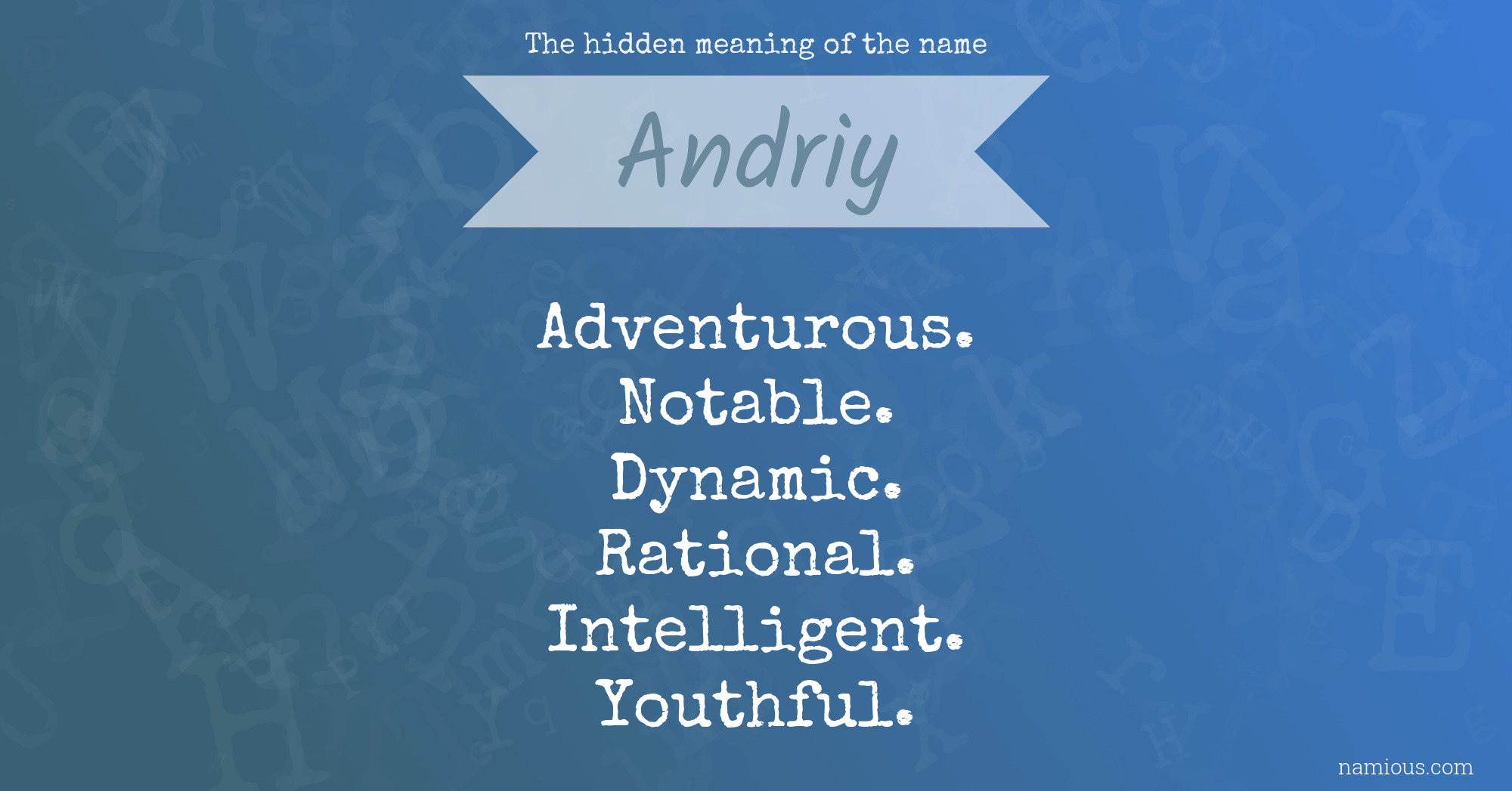 The hidden meaning of the name Andriy