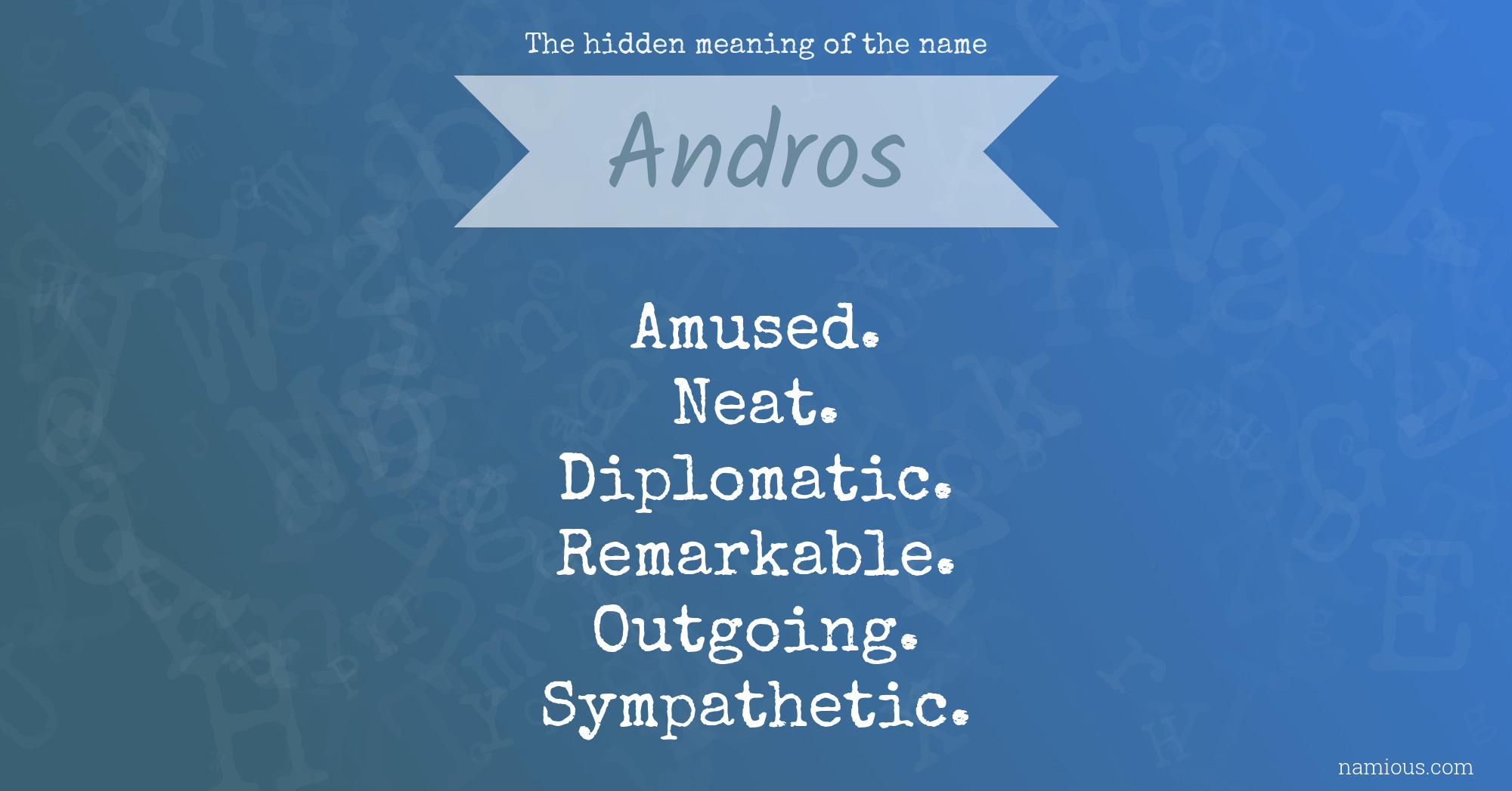 The hidden meaning of the name Andros