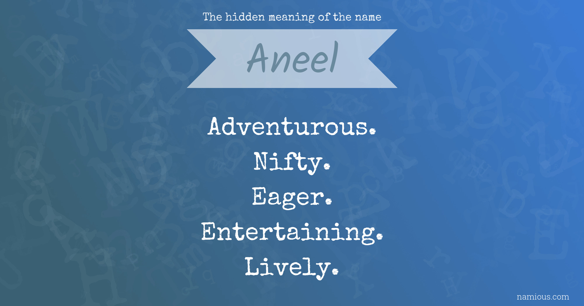 The hidden meaning of the name Aneel