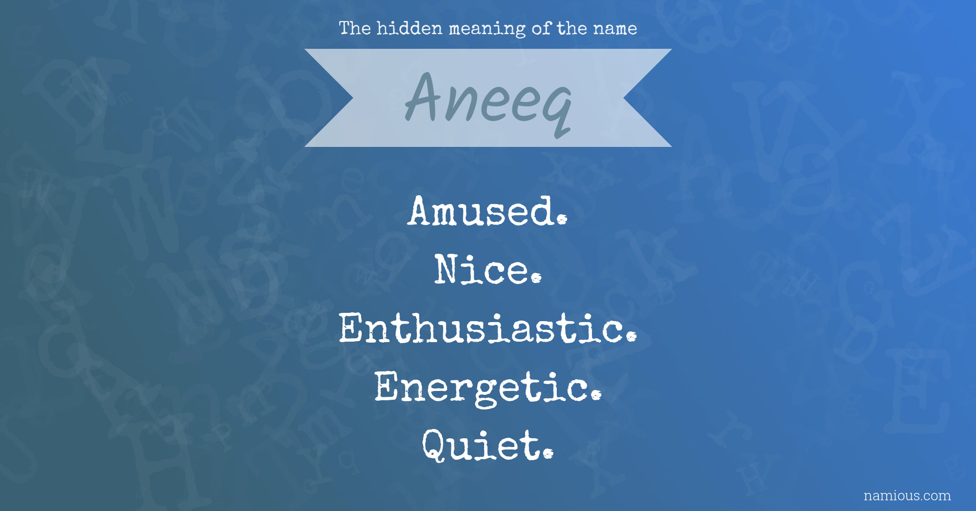 The hidden meaning of the name Aneeq