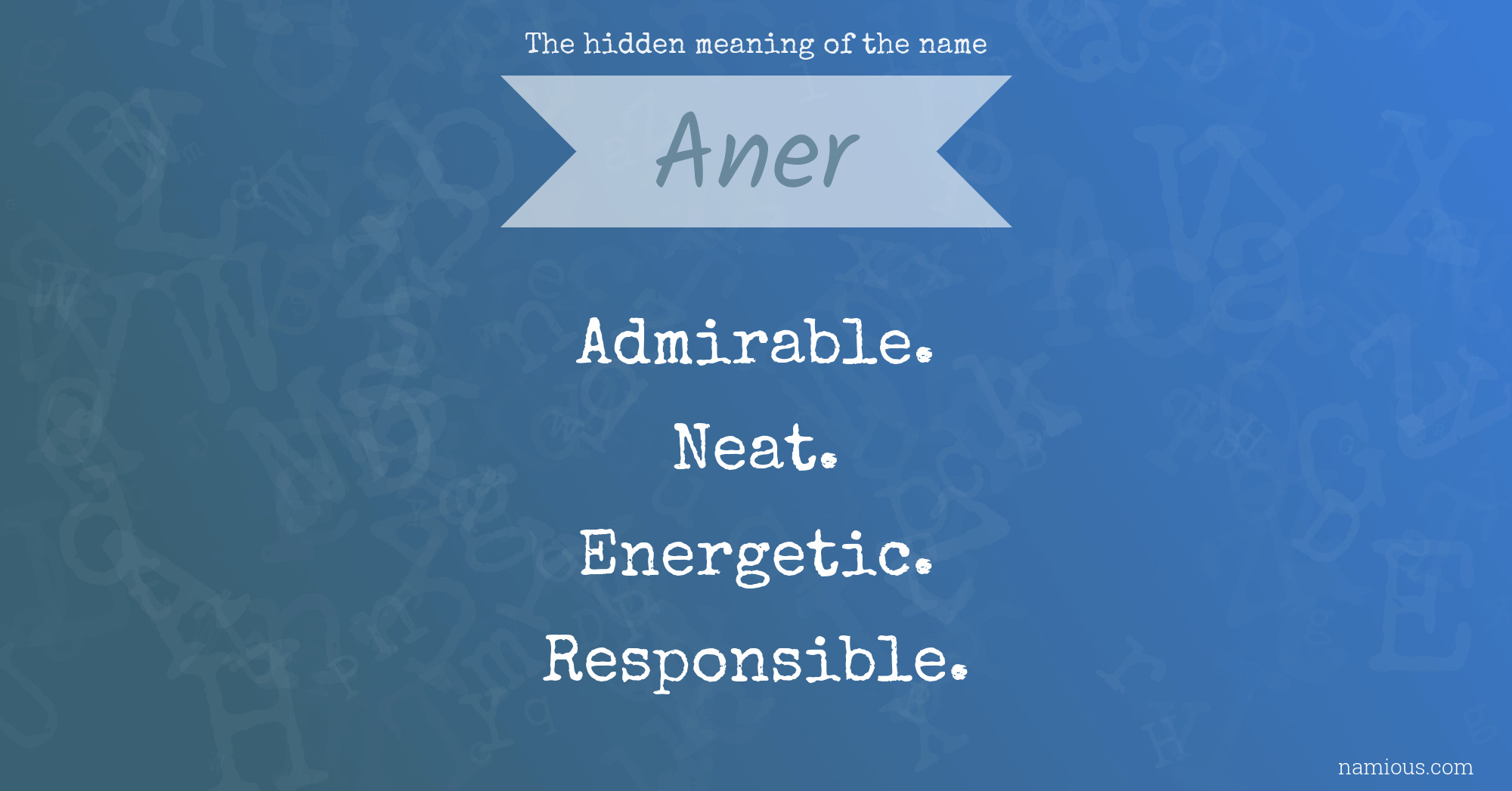 The hidden meaning of the name Aner